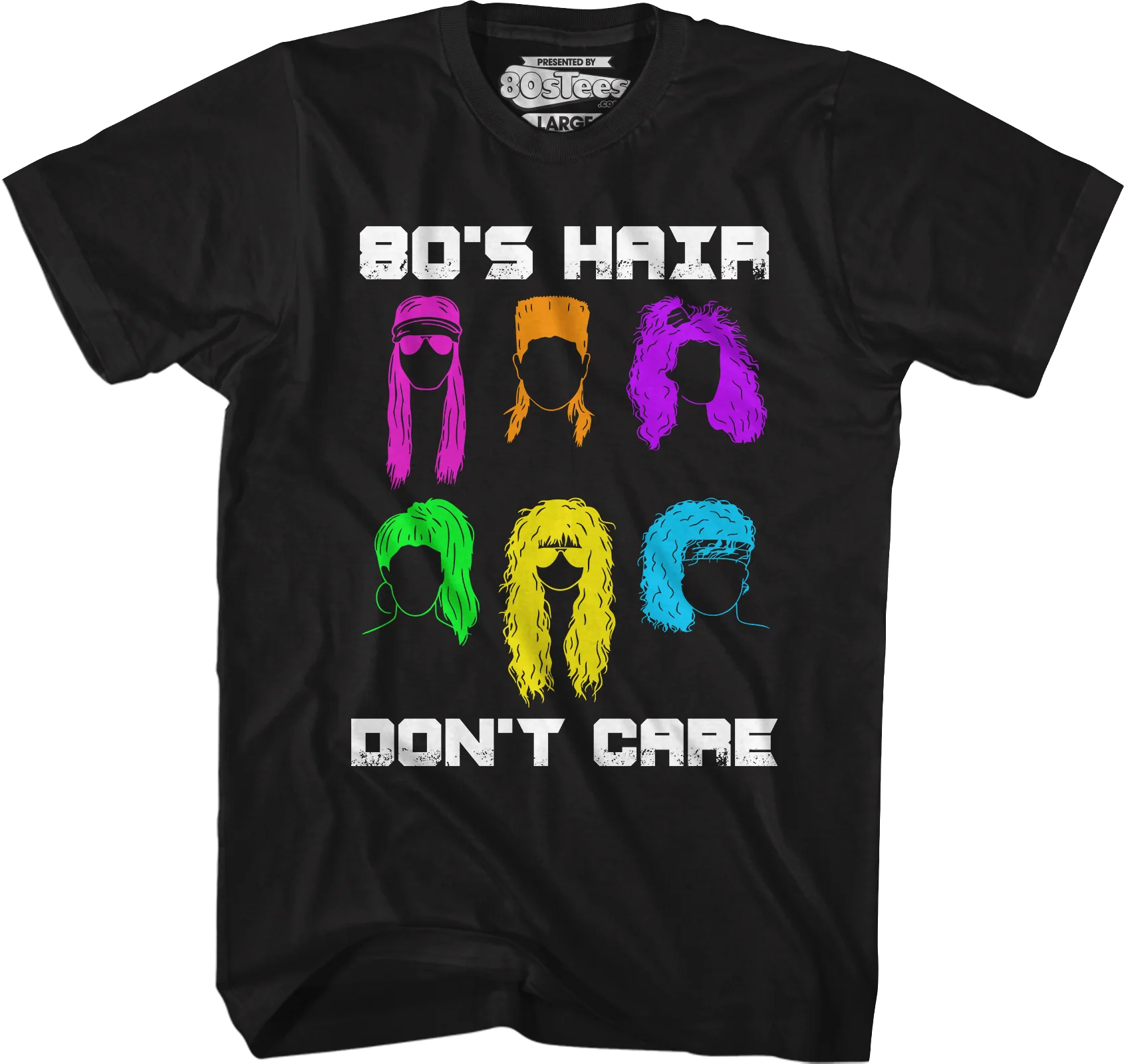 80's Hair Don't Care T-Shirt