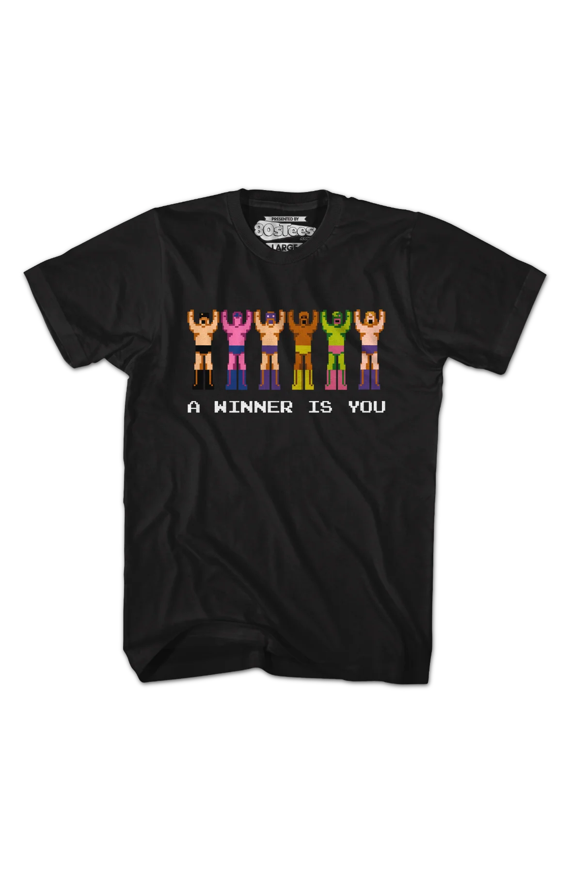 A Winner Is You Pro Wrestling T-Shirt - Image 2