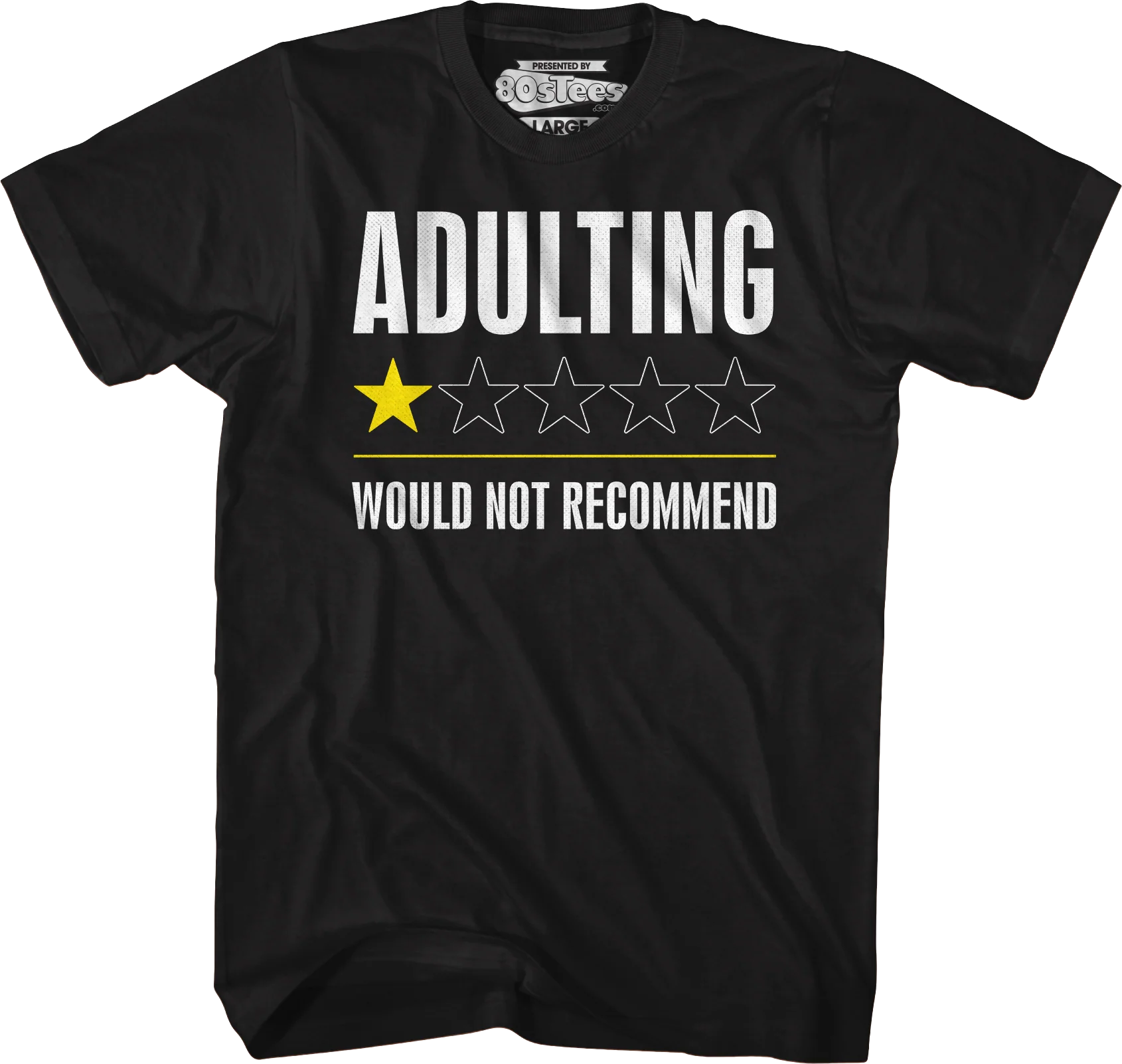 Adulting Would Not Recommend T-Shirt - Image 4