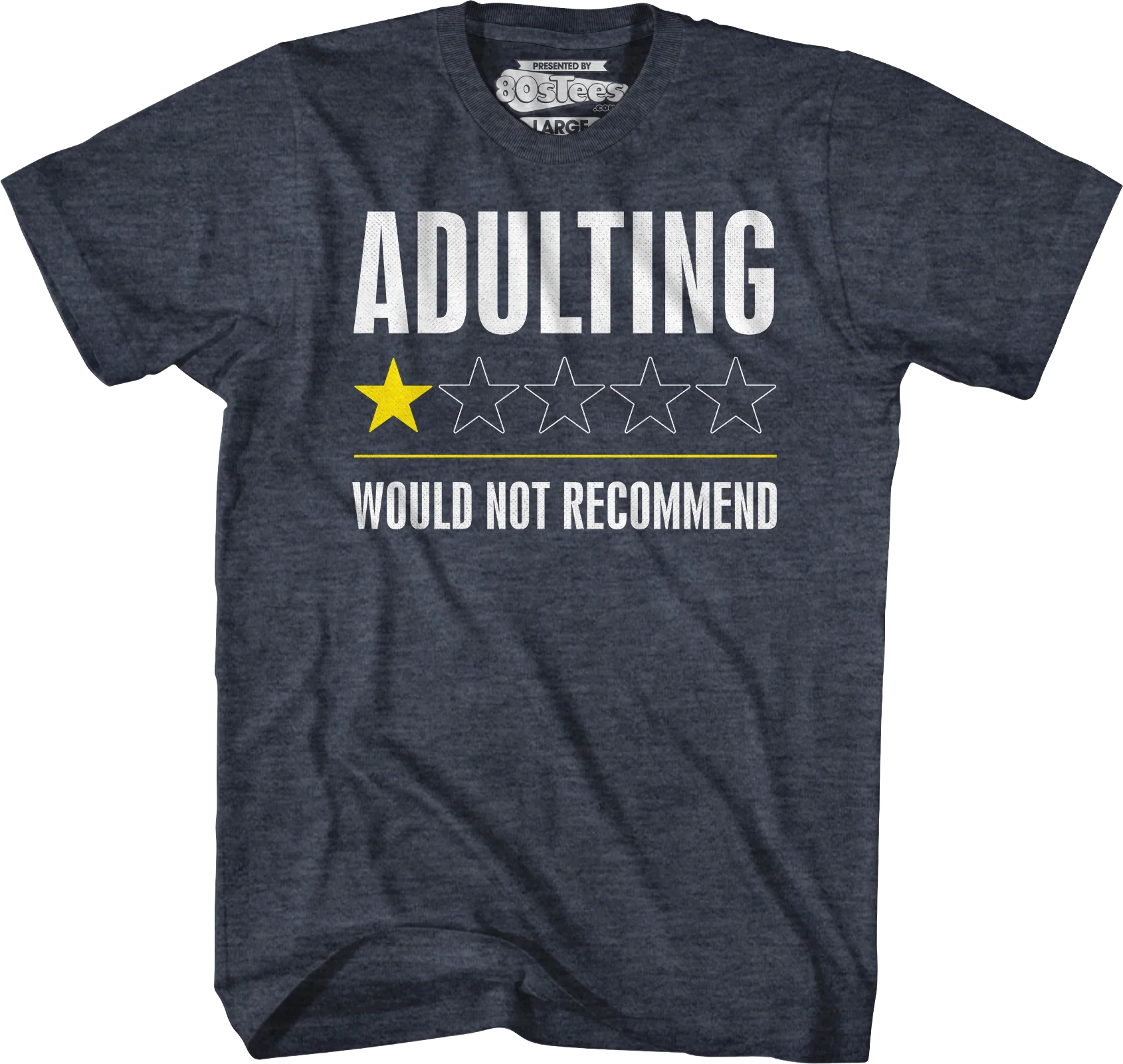 Adulting Would Not Recommend T-Shirt - Image 5