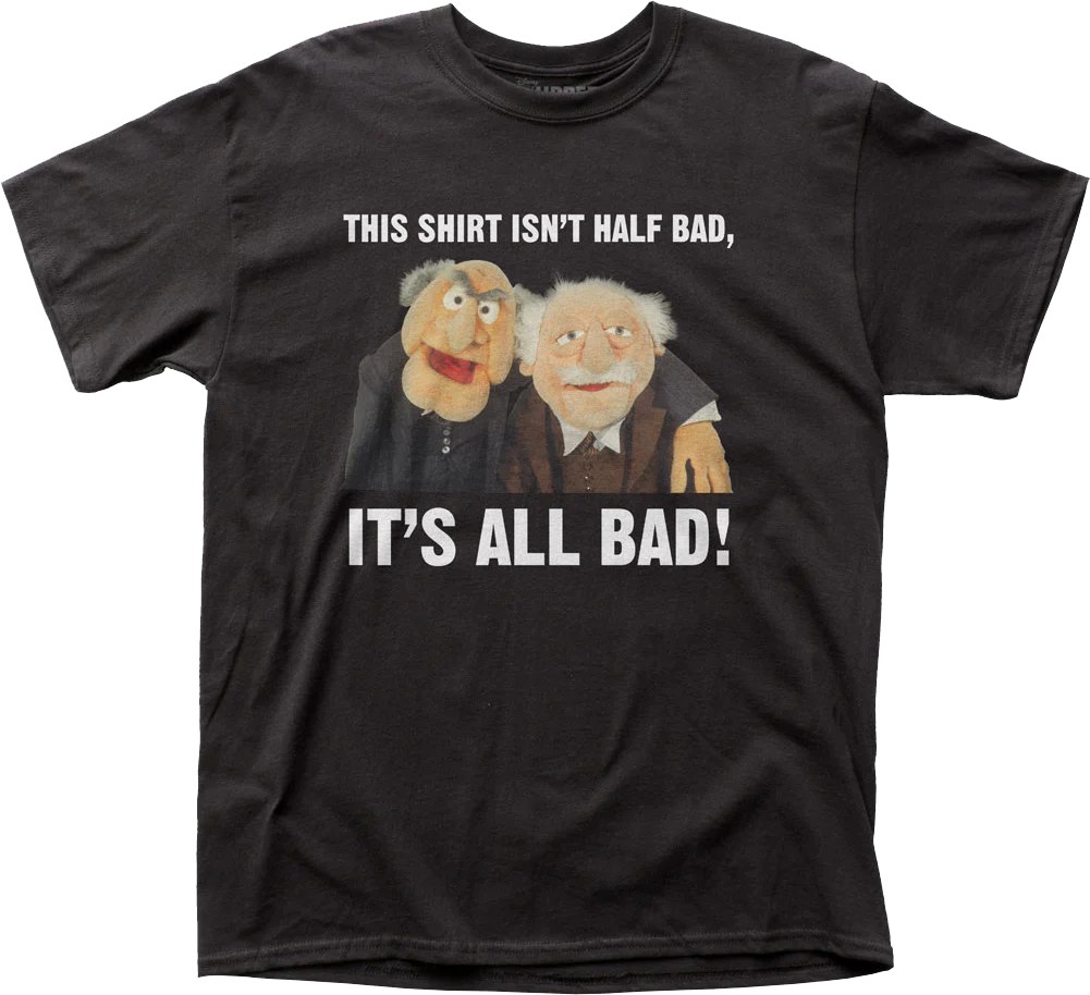 All Bad Statler and Waldorf Muppets T-Shirt