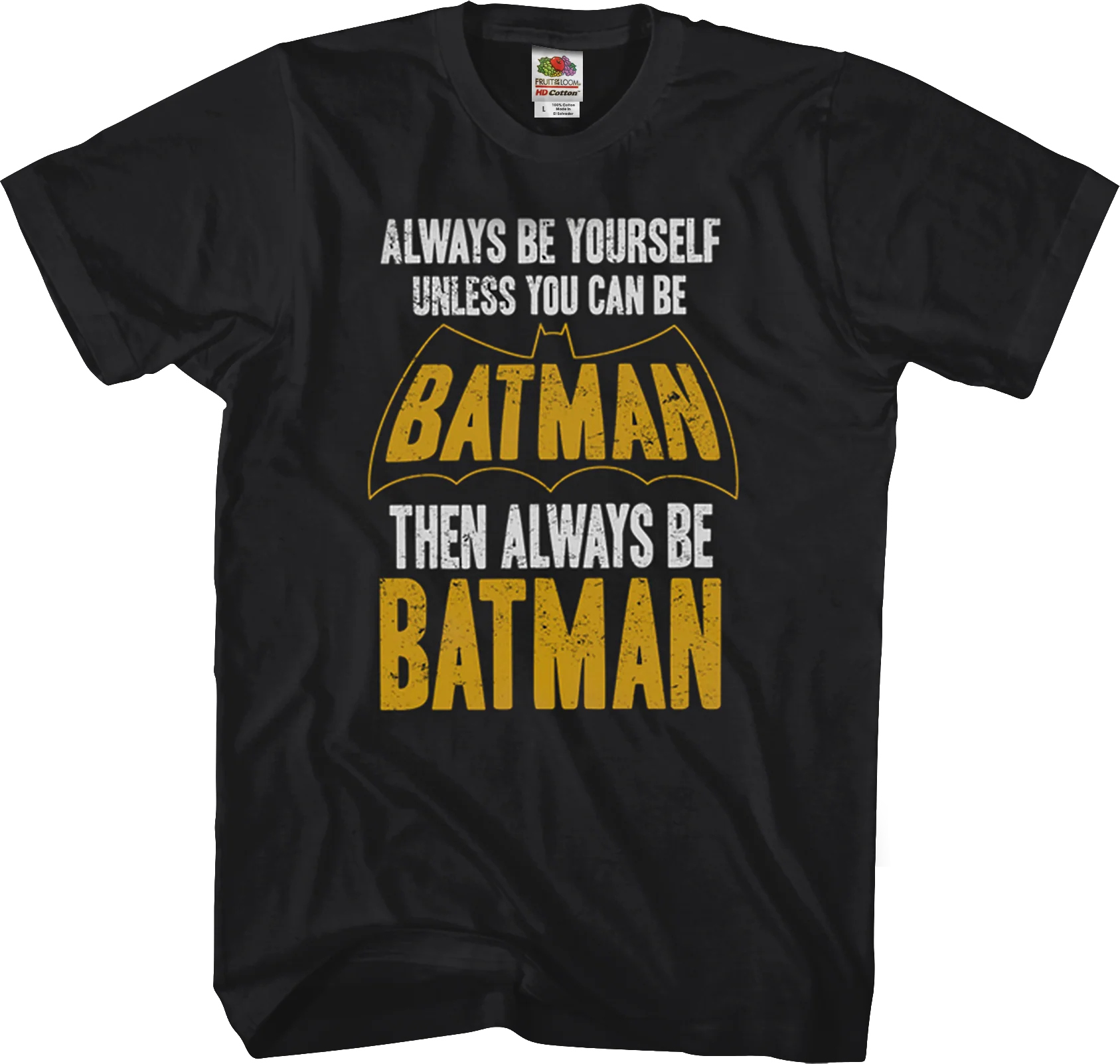 Always Be Batman T-Shirt