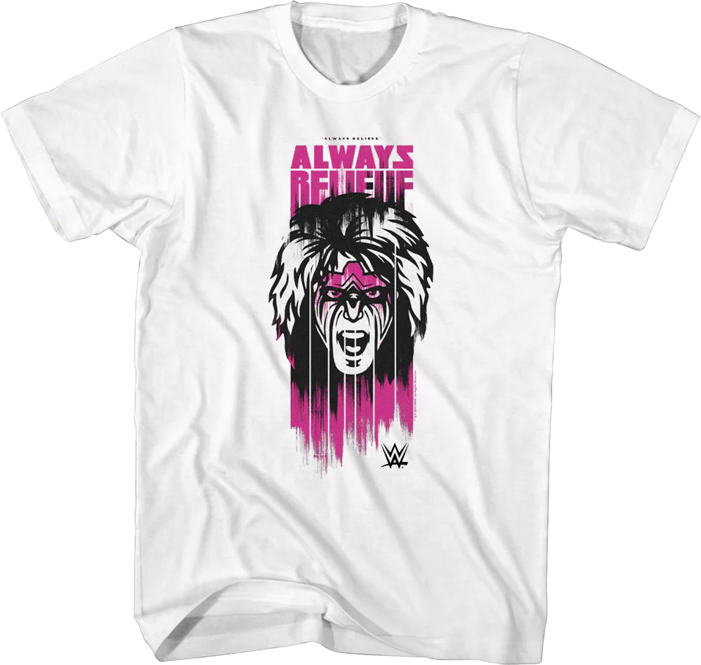 Always Believe Ultimate Warrior T-Shirt