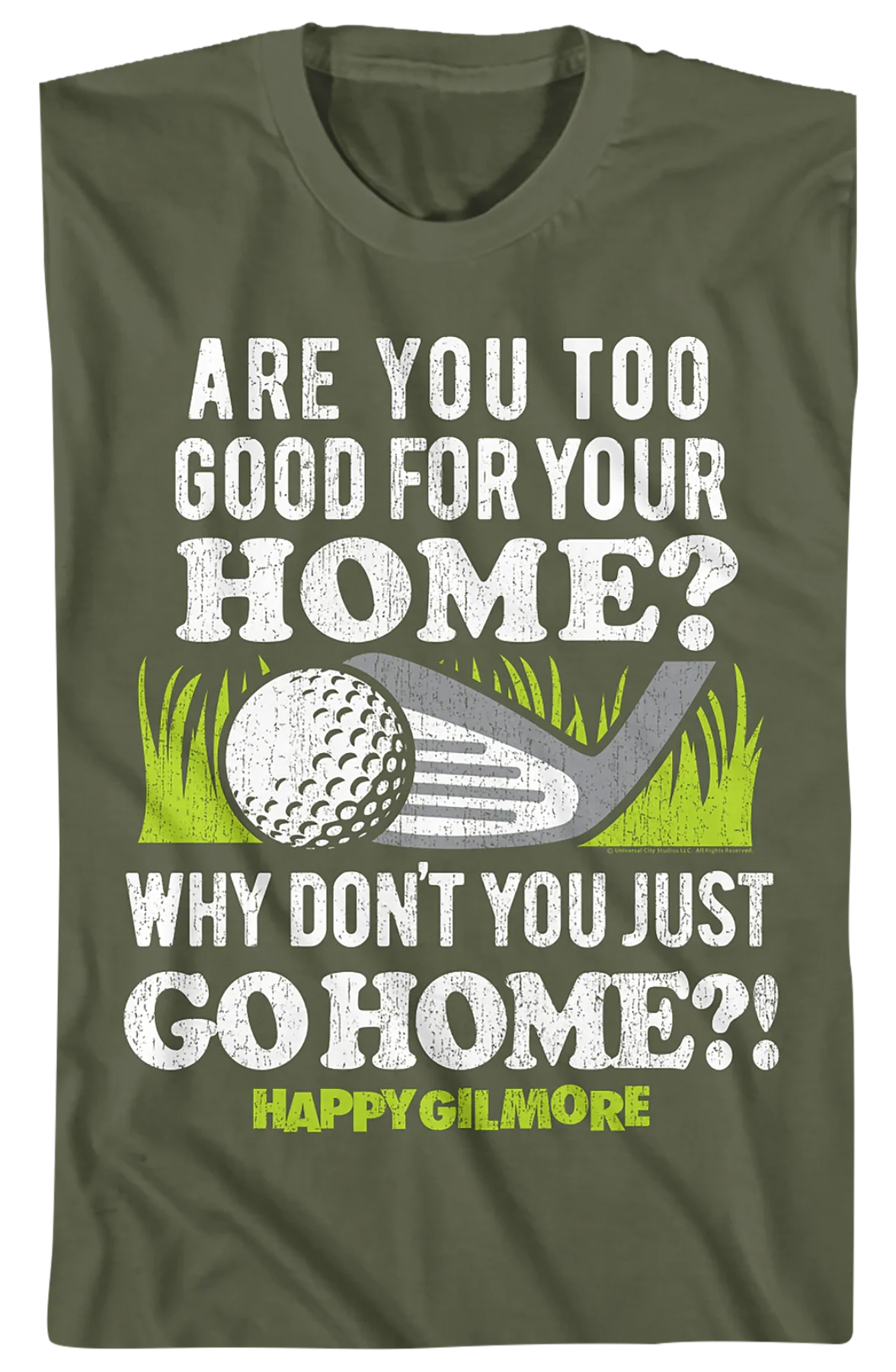 Are You Too Good For Your Home Happy Gilmore T-Shirt - Image 2