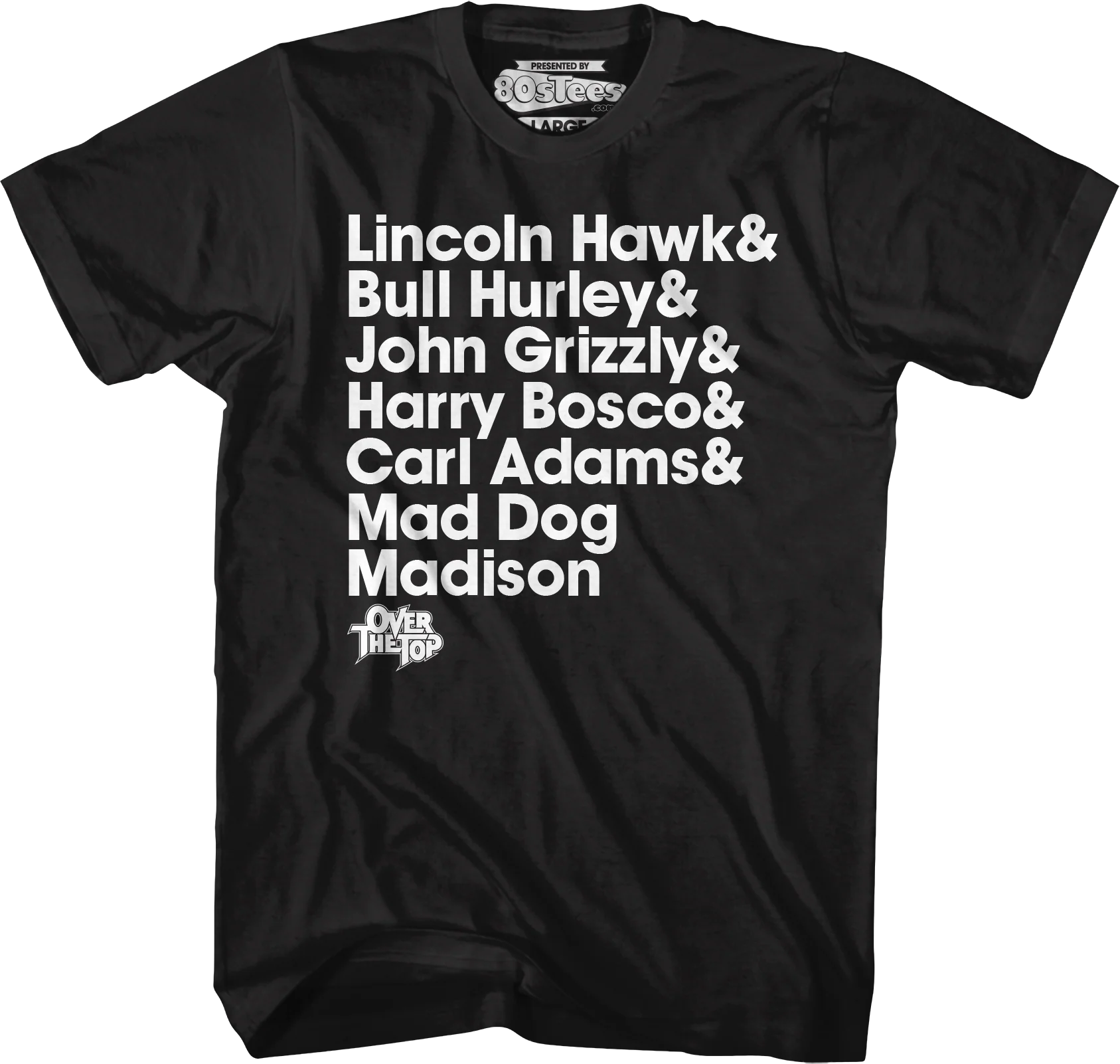 Arm Wrestler Names Over The Top T-Shirt