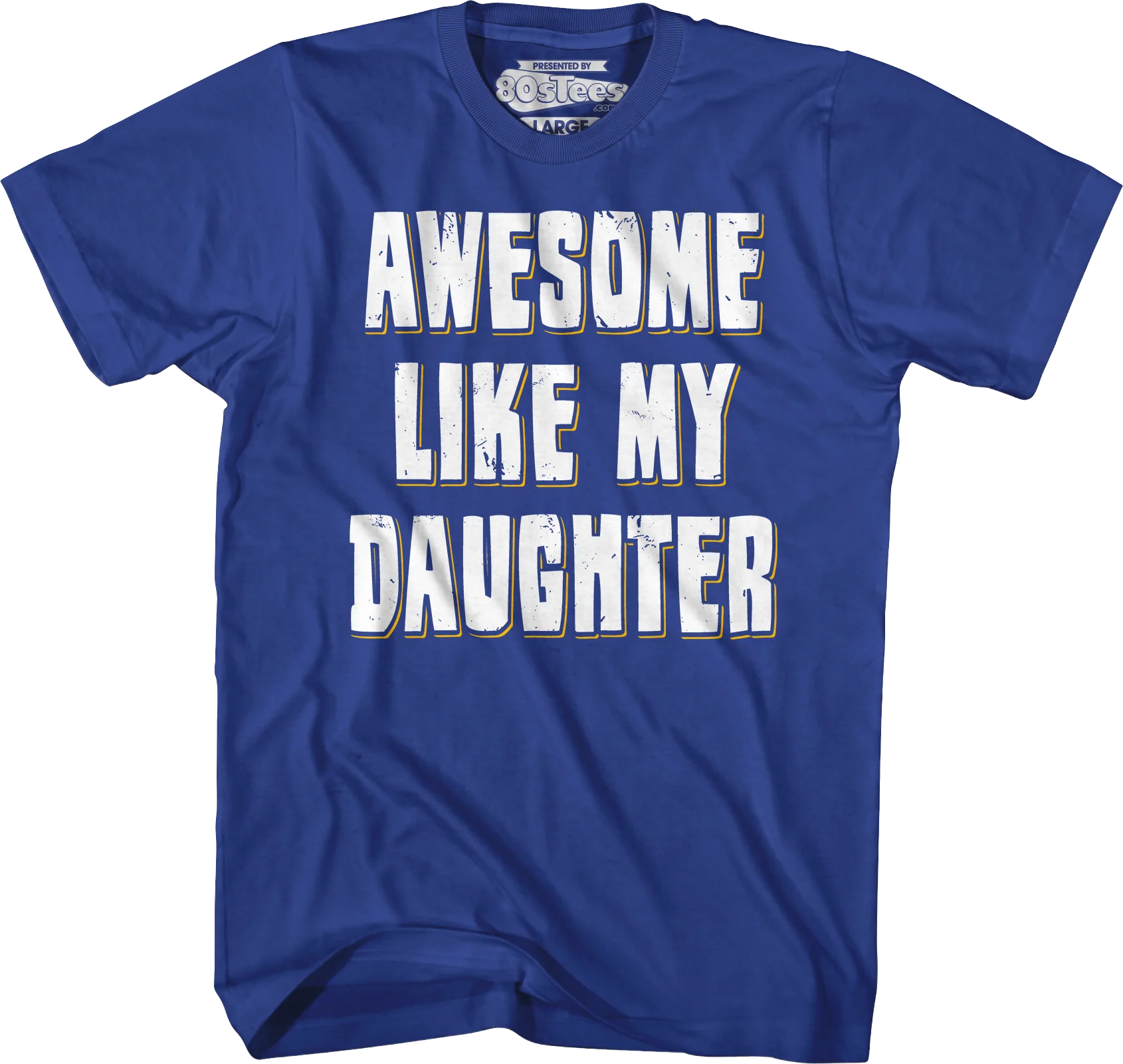 Awesome Like My Daughter T-Shirt - Image 6