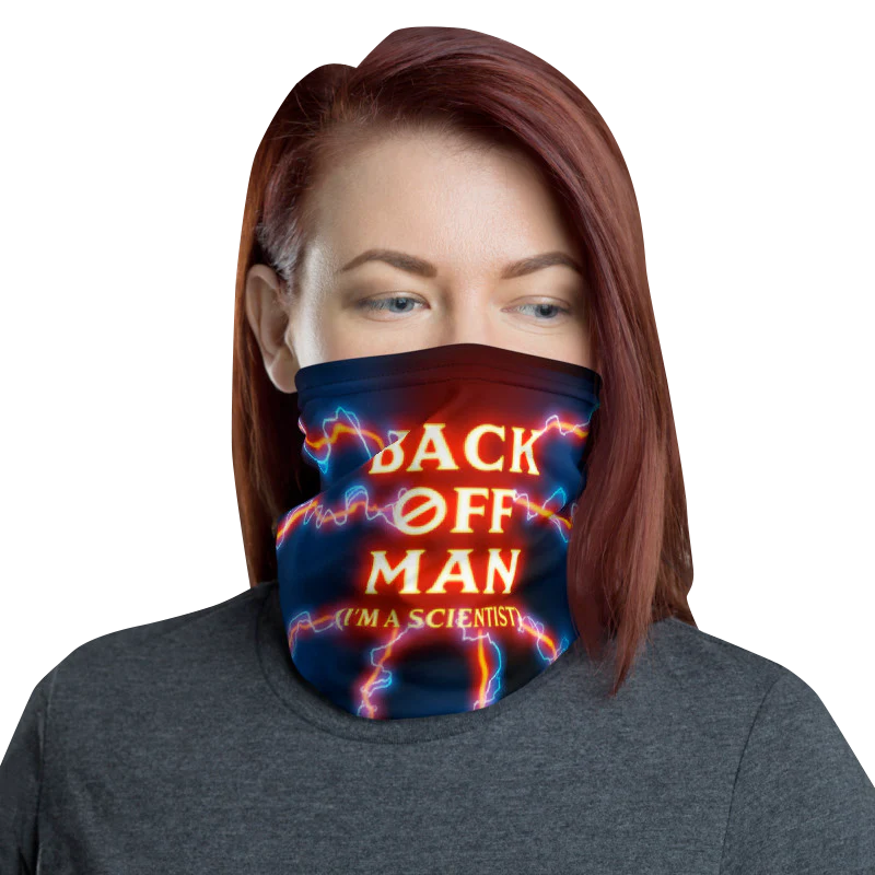 Back Off Man I'm A Scientist Ghostbusters Neck Gaiter - Image 2