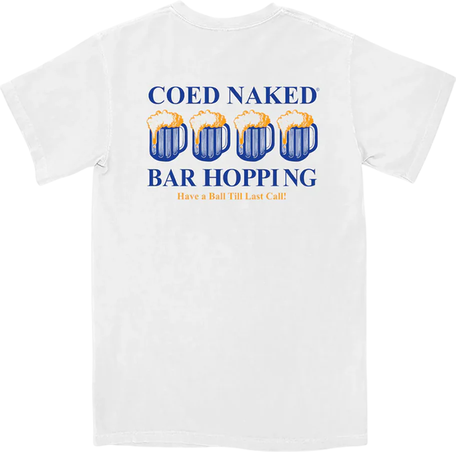 Bar Hopping Coed Naked T-Shirt