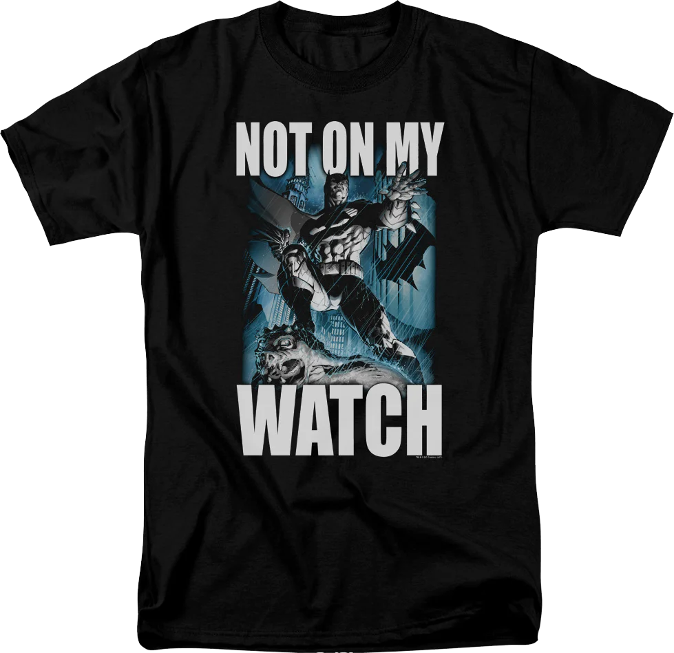 Batman Not On My Watch DC Comics T-Shirt