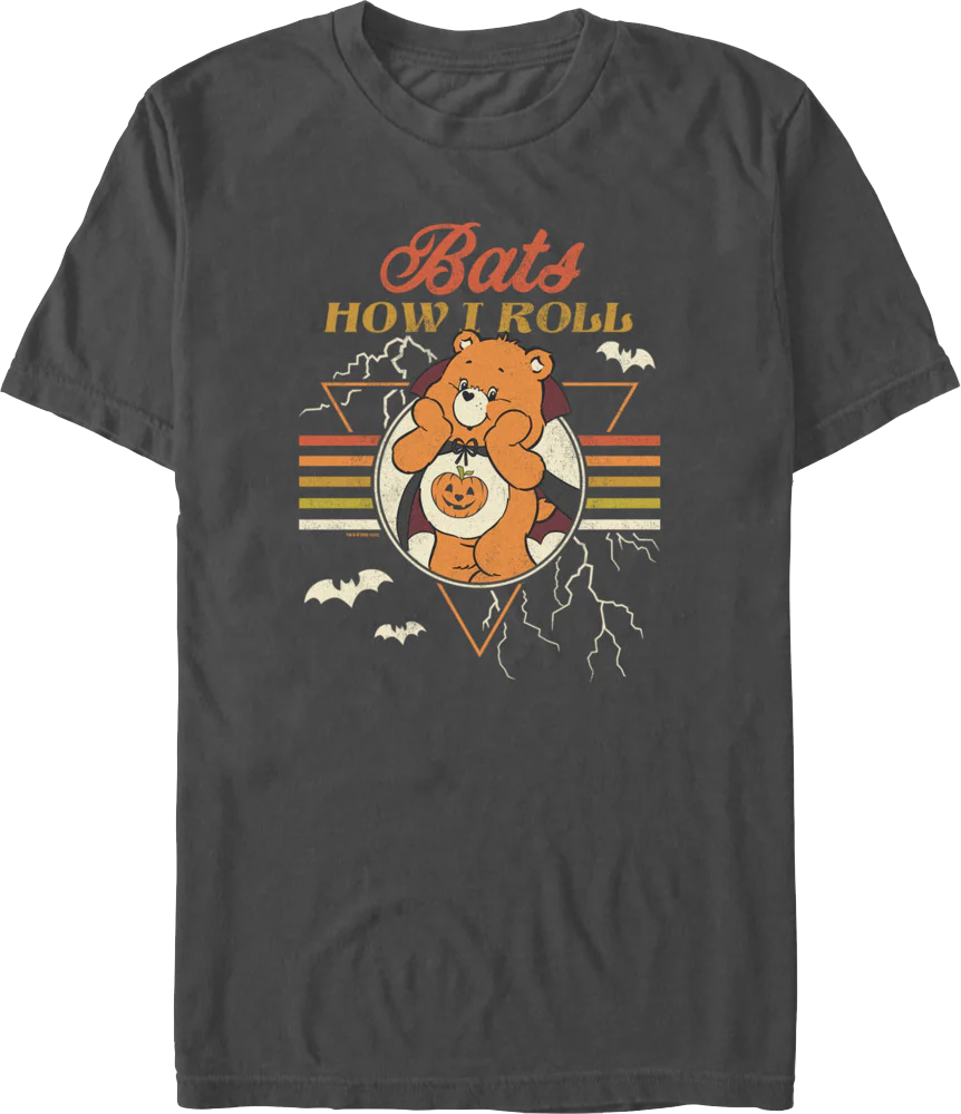 Bats How I Roll Care Bears T-Shirt