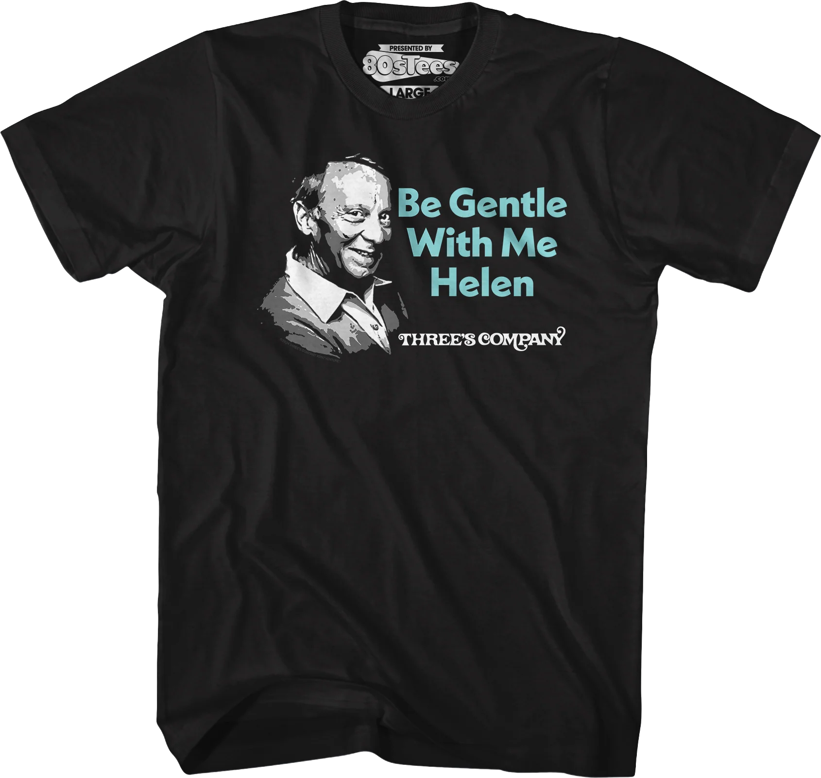 Be Gentle With Me Three's Company T-Shirt