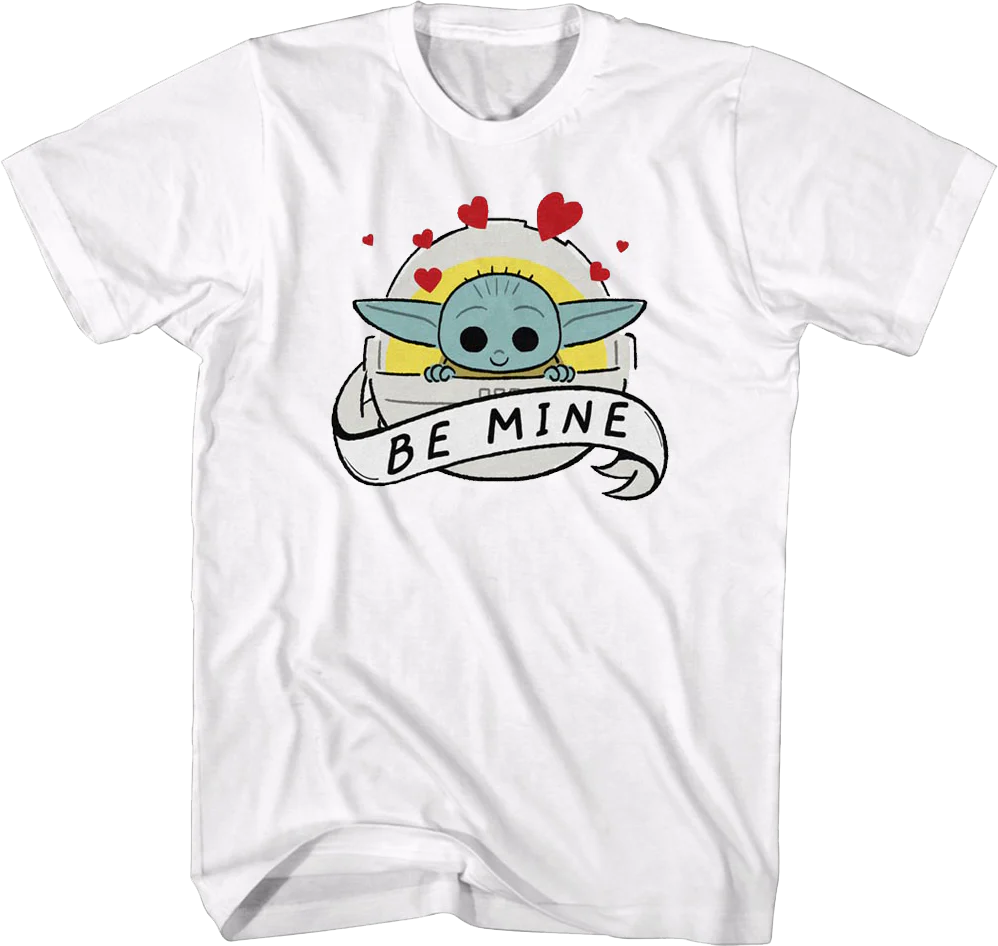 Be Mine Mandalorian Star Wars Shirt T-Shirt