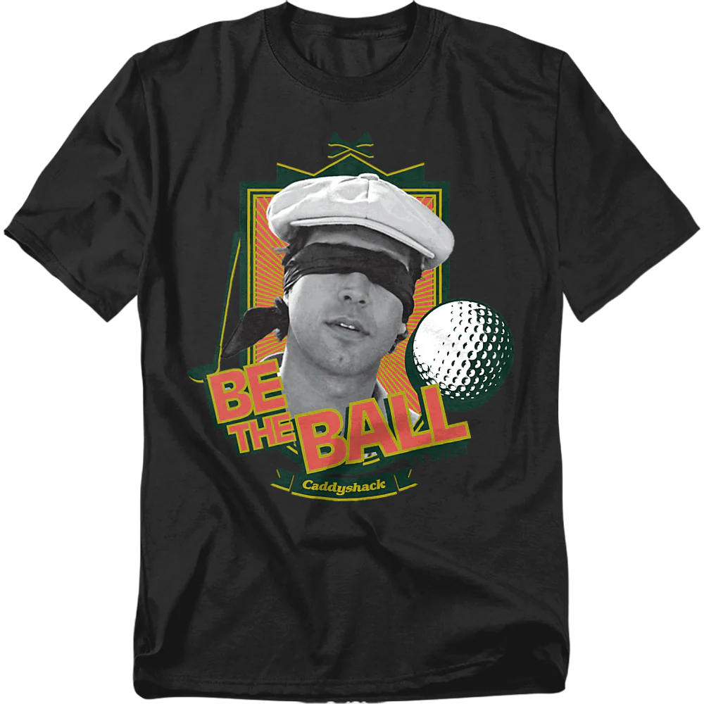 Be The Ball Caddyshack T-Shirt - Image 2