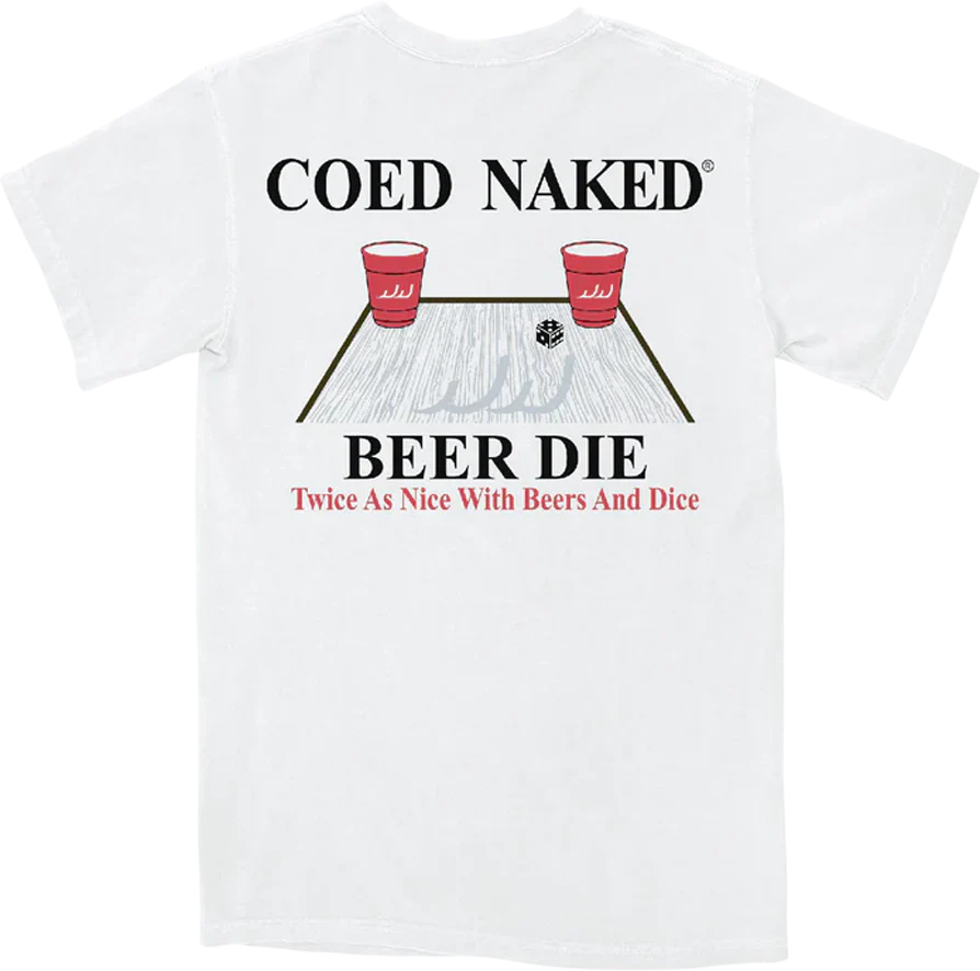 Beer Die Coed Naked T-Shirt