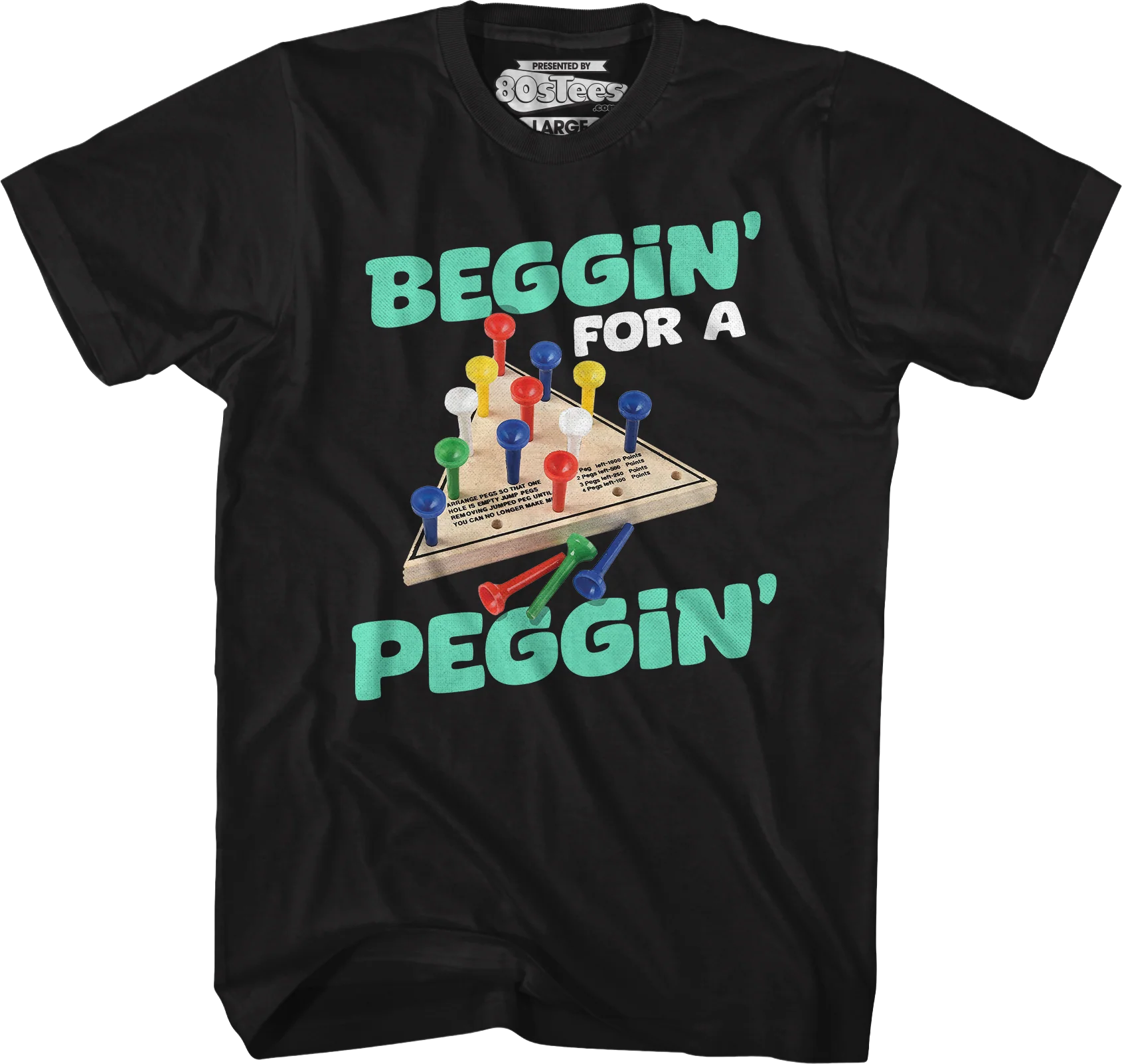 Beggin' For A Peggin' T-Shirt