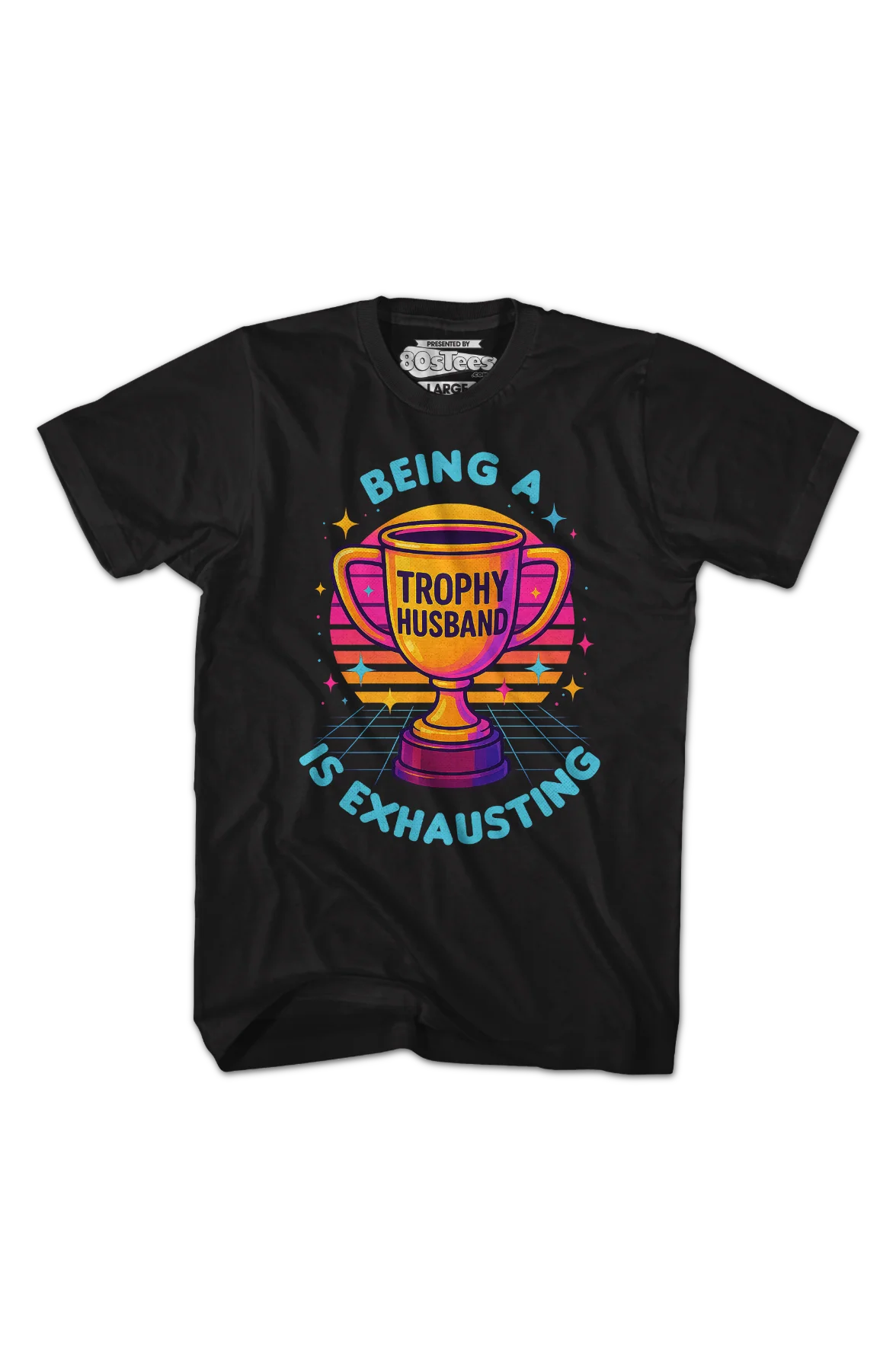 Being A Trophy Husband Is Exhausting T-Shirt - Image 2