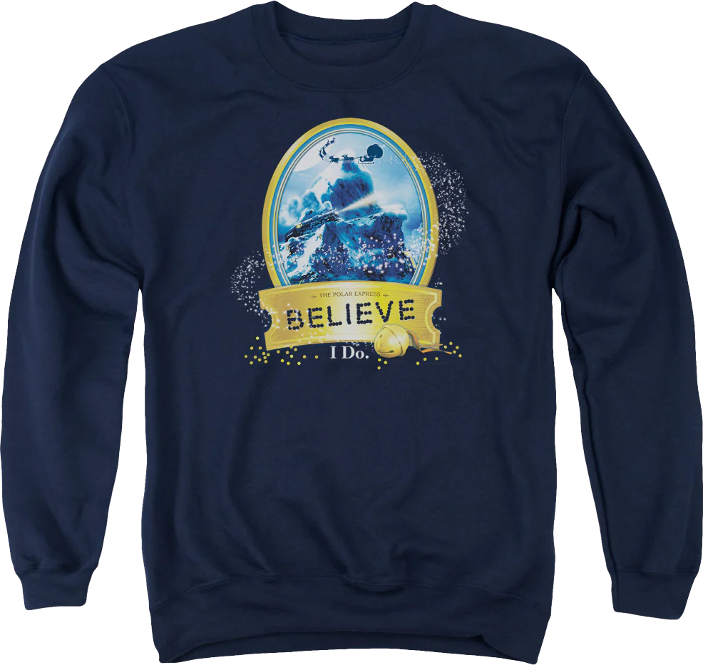 Believe Polar Express Sweatshirt