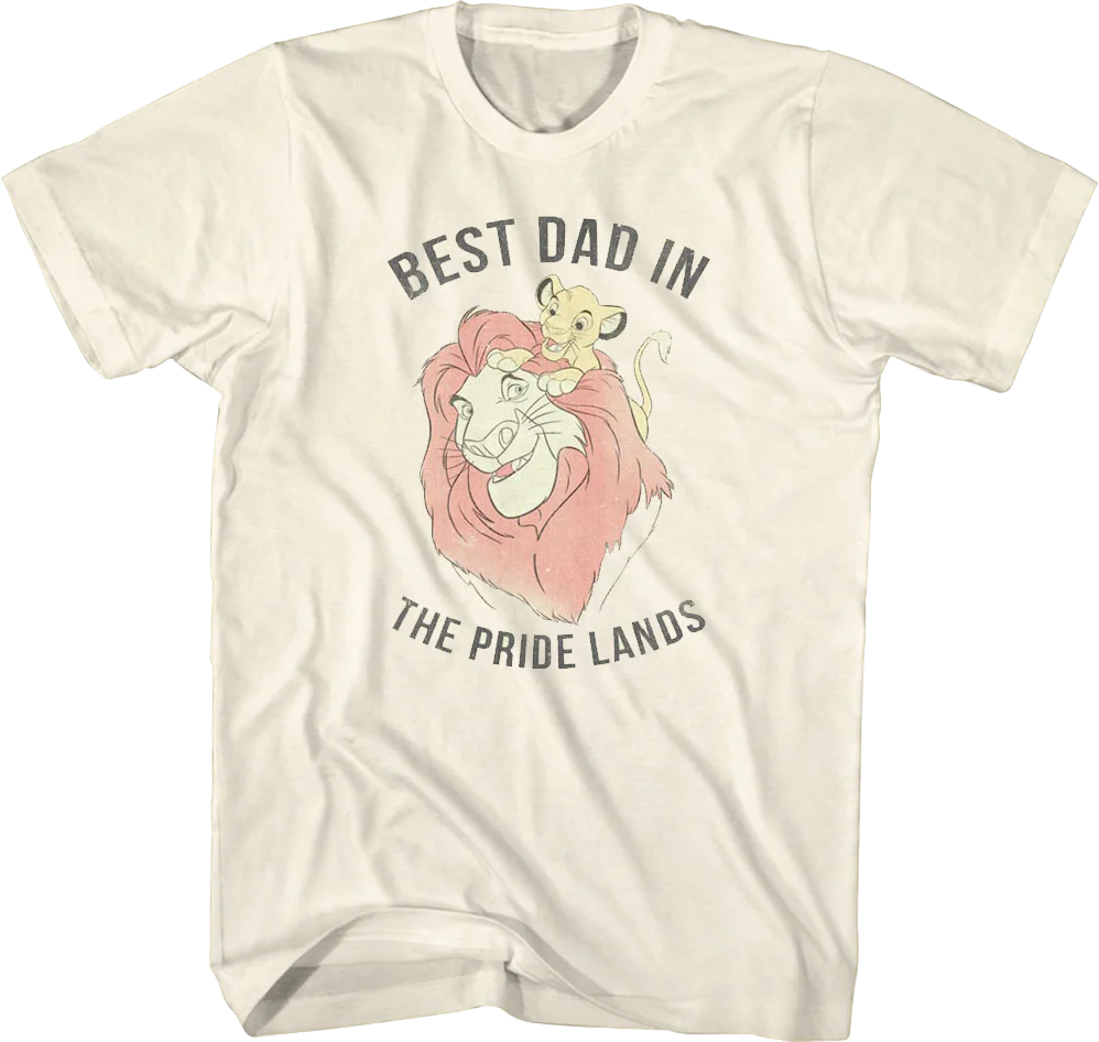 Best Dad In The Pride Lands Lion King Disney T-Shirt