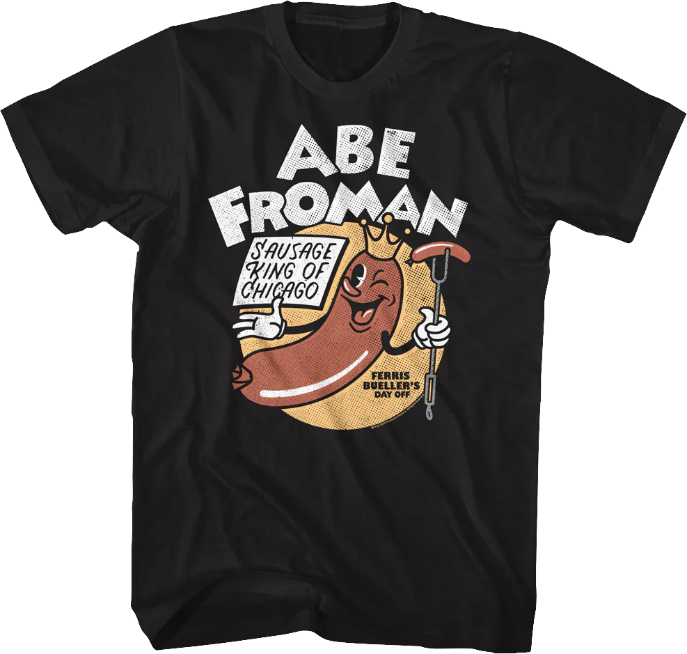 Black Abe Froman Sausage King Ferris Bueller's Day Off T-Shirt