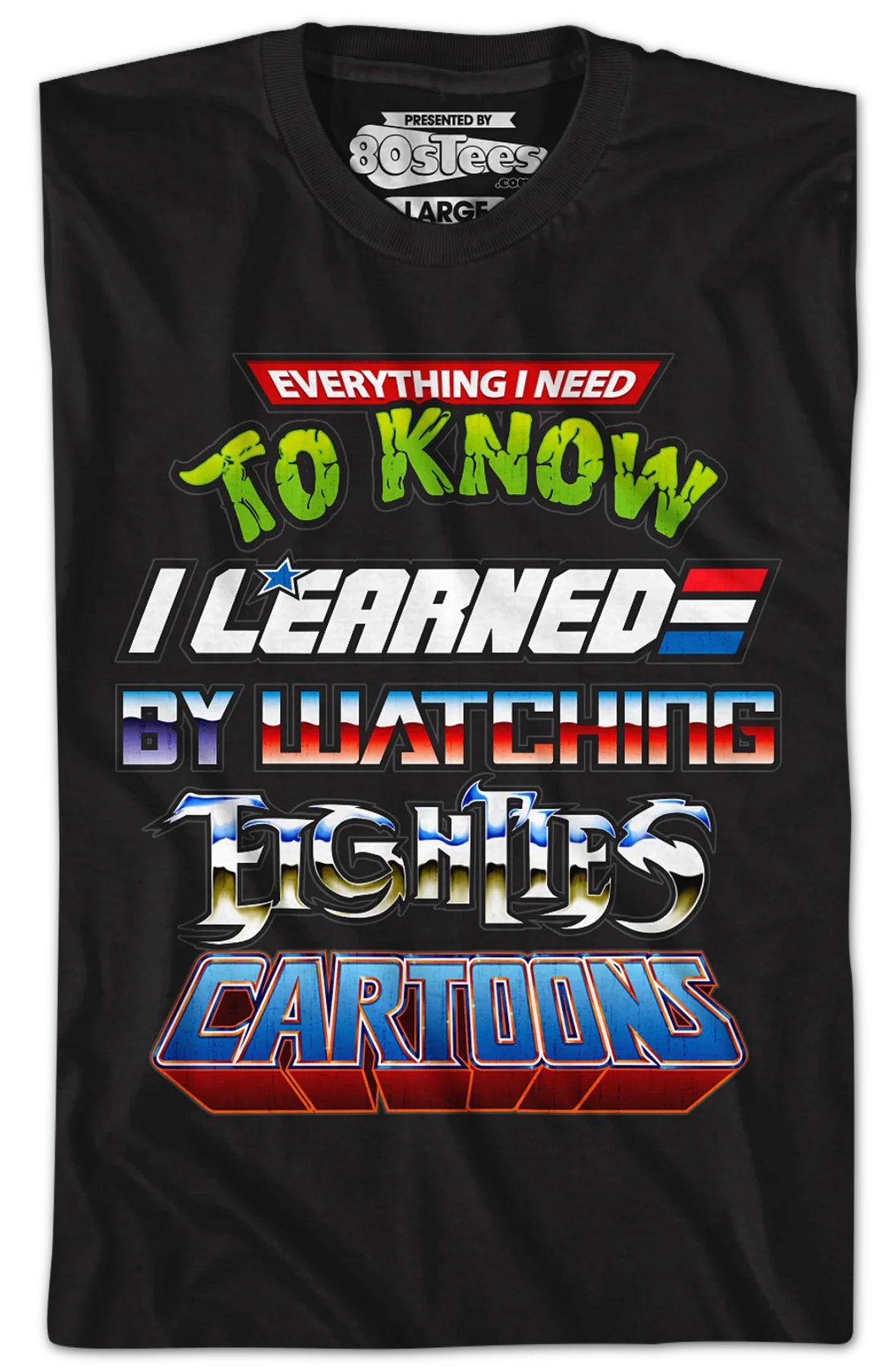 Black Everything I Need To Know Eighties Cartoons Shirt - Image 2