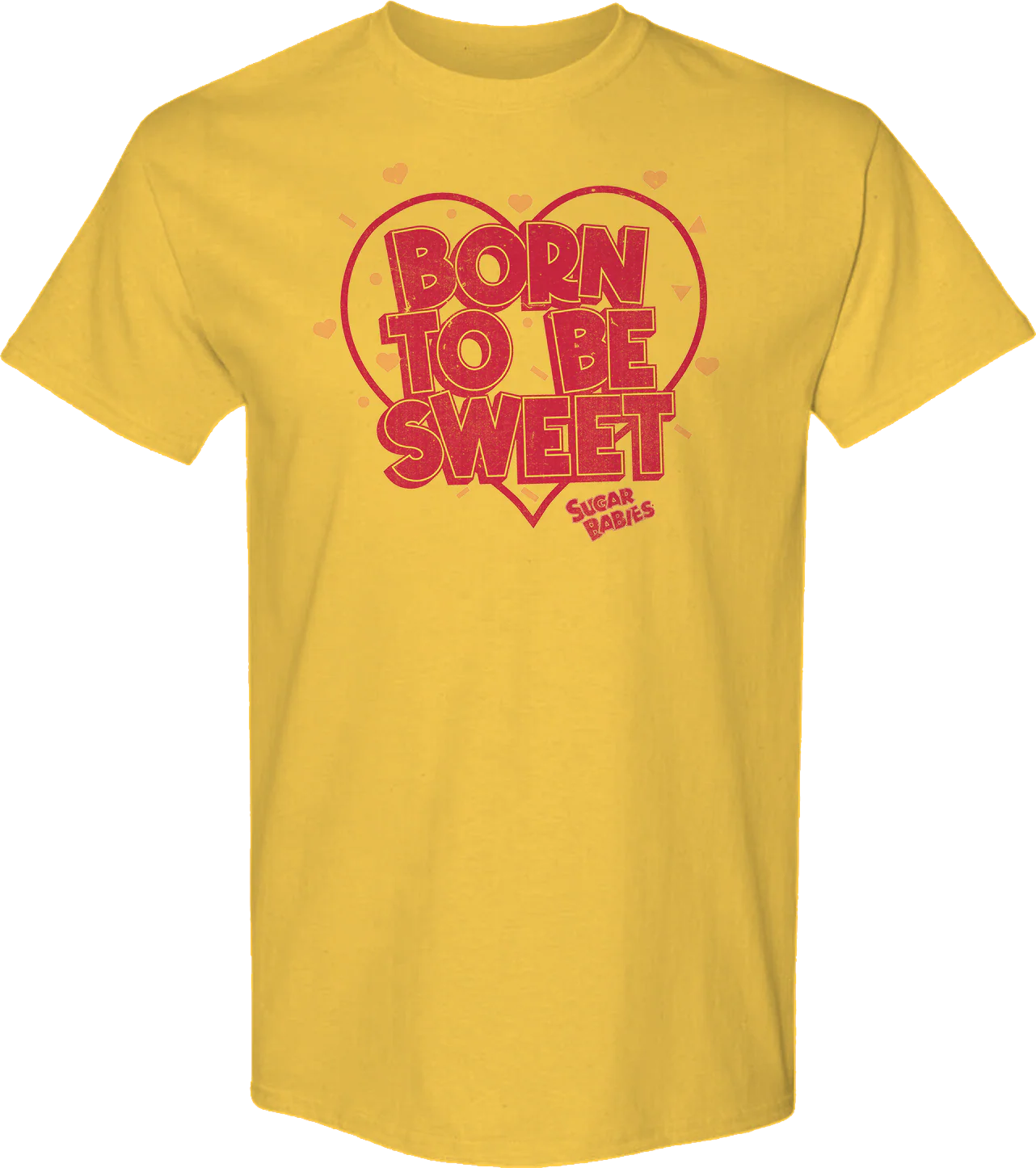 Born To Be Sweet Sugar Babies T-Shirt