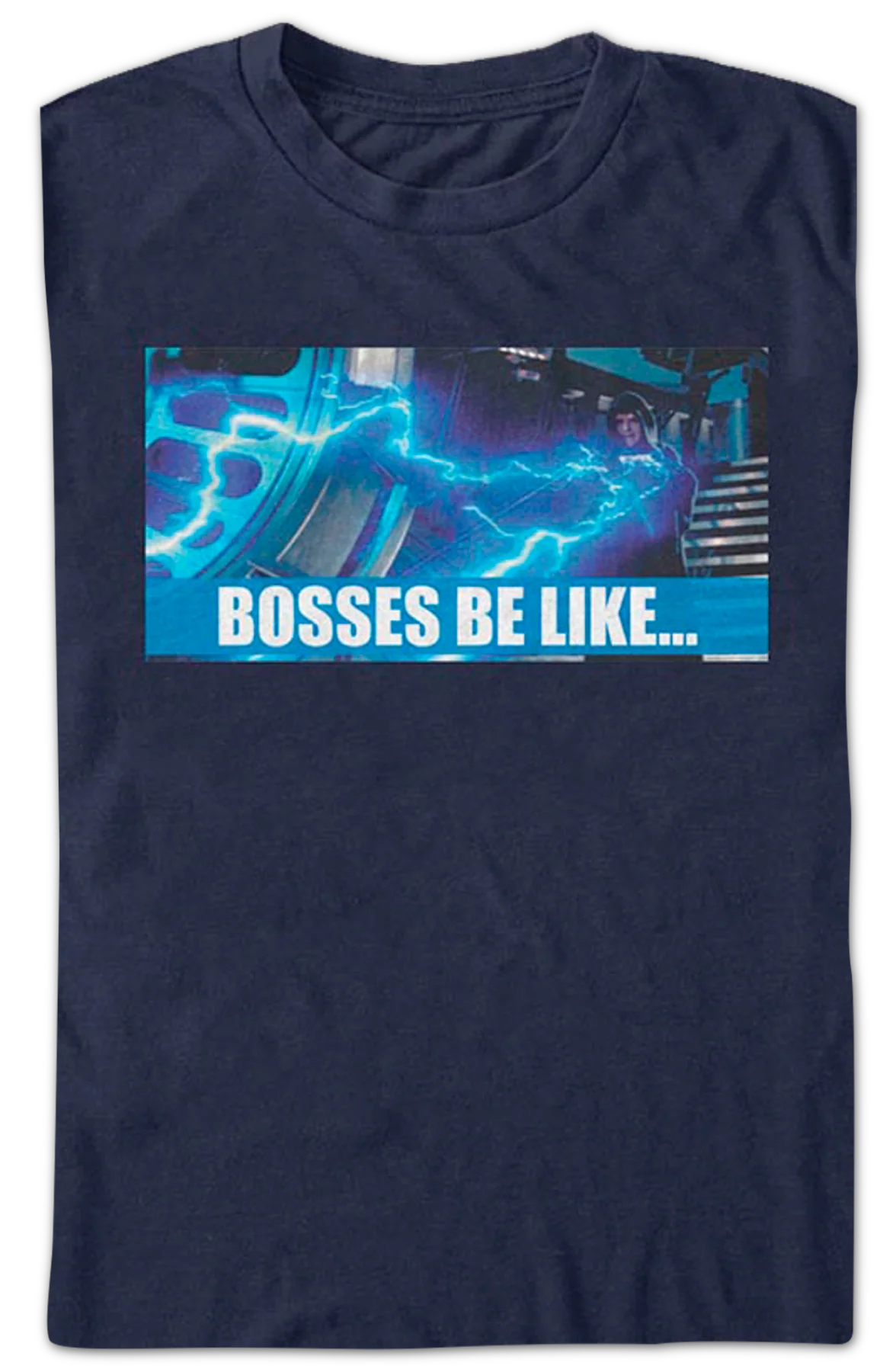 Bosses Be Like Star Wars T-Shirt - Image 2