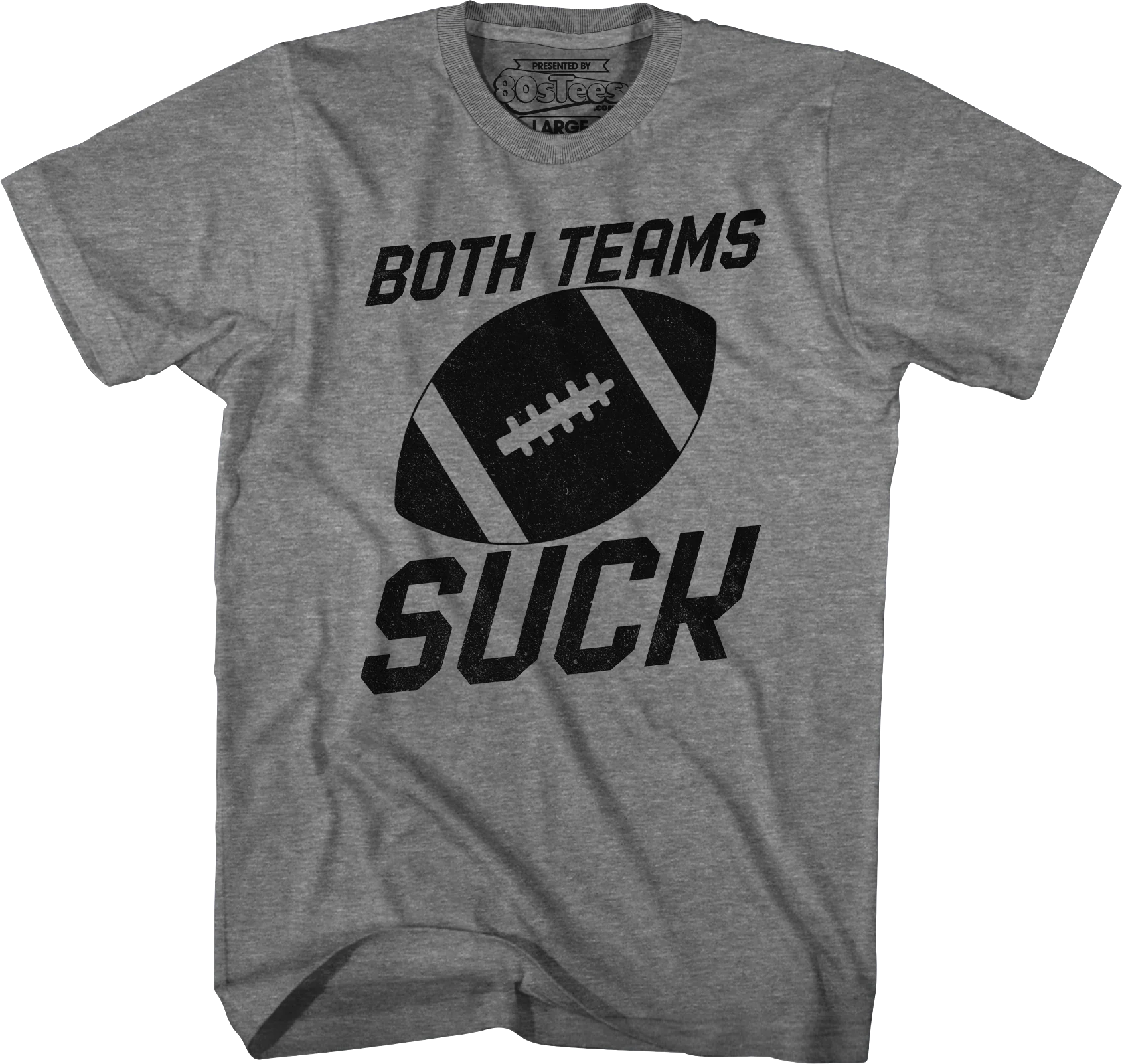 Both Teams Suck T-Shirt