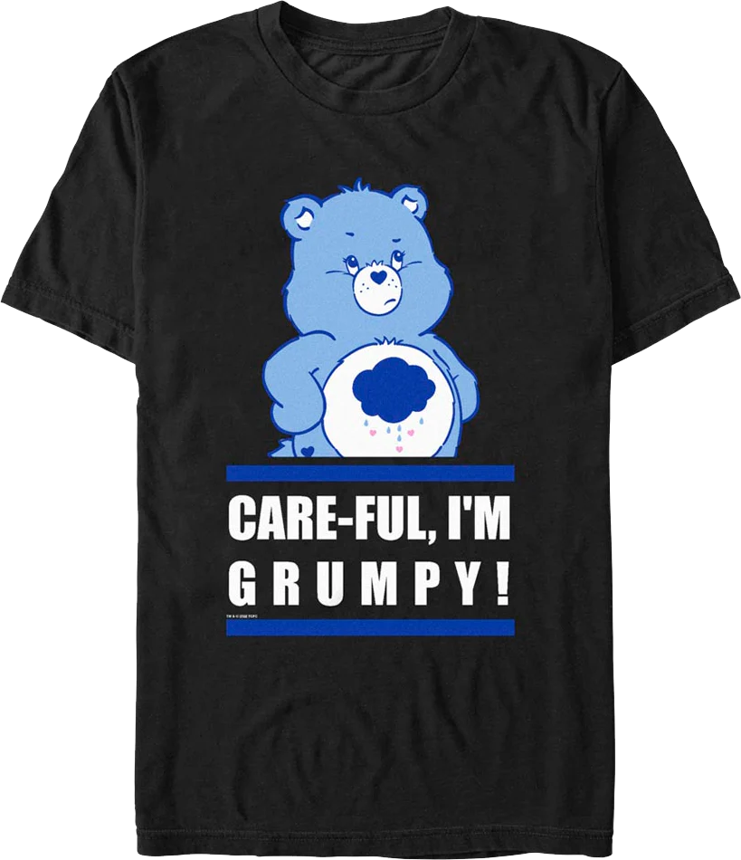 Care-ful I'm Grumpy Care Bears T-Shirt