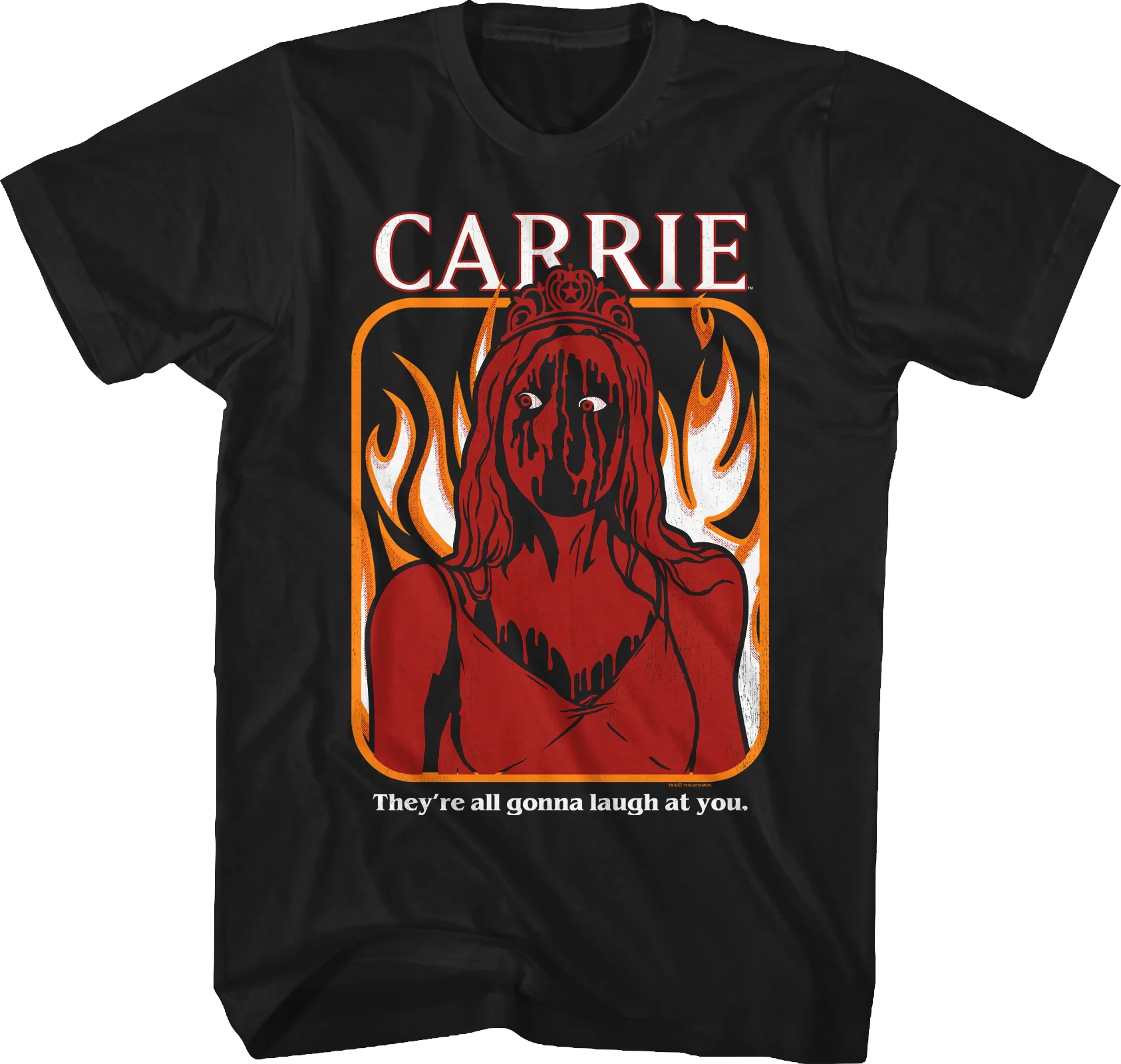 Carrie They're All Gonna Laugh At You T-Shirt