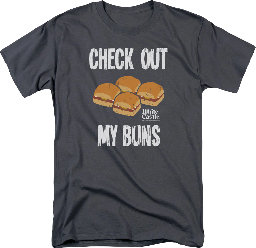 Check Out My Buns White Castle T-Shirt