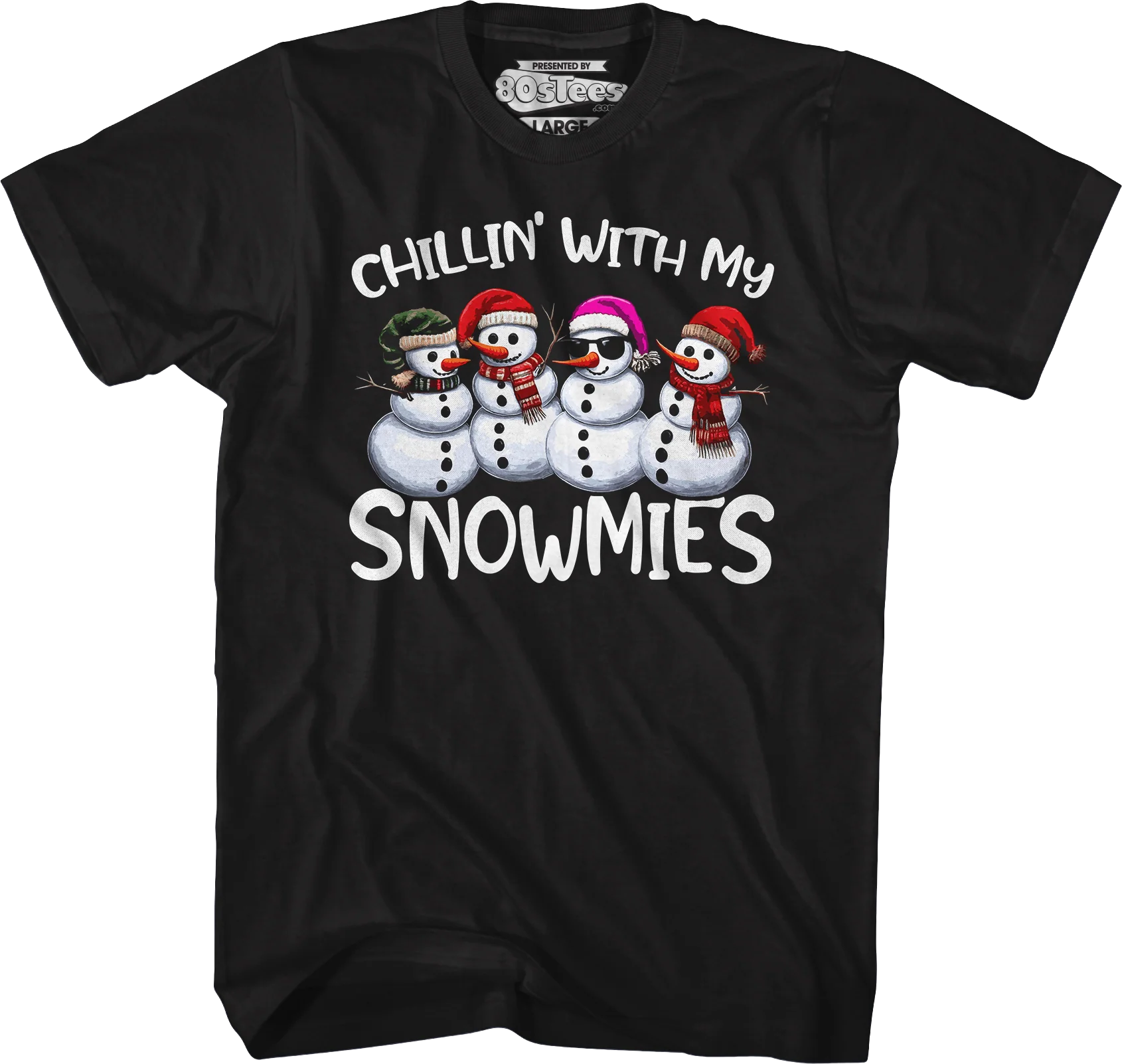 Chillin' With My Snowmies T-Shirt