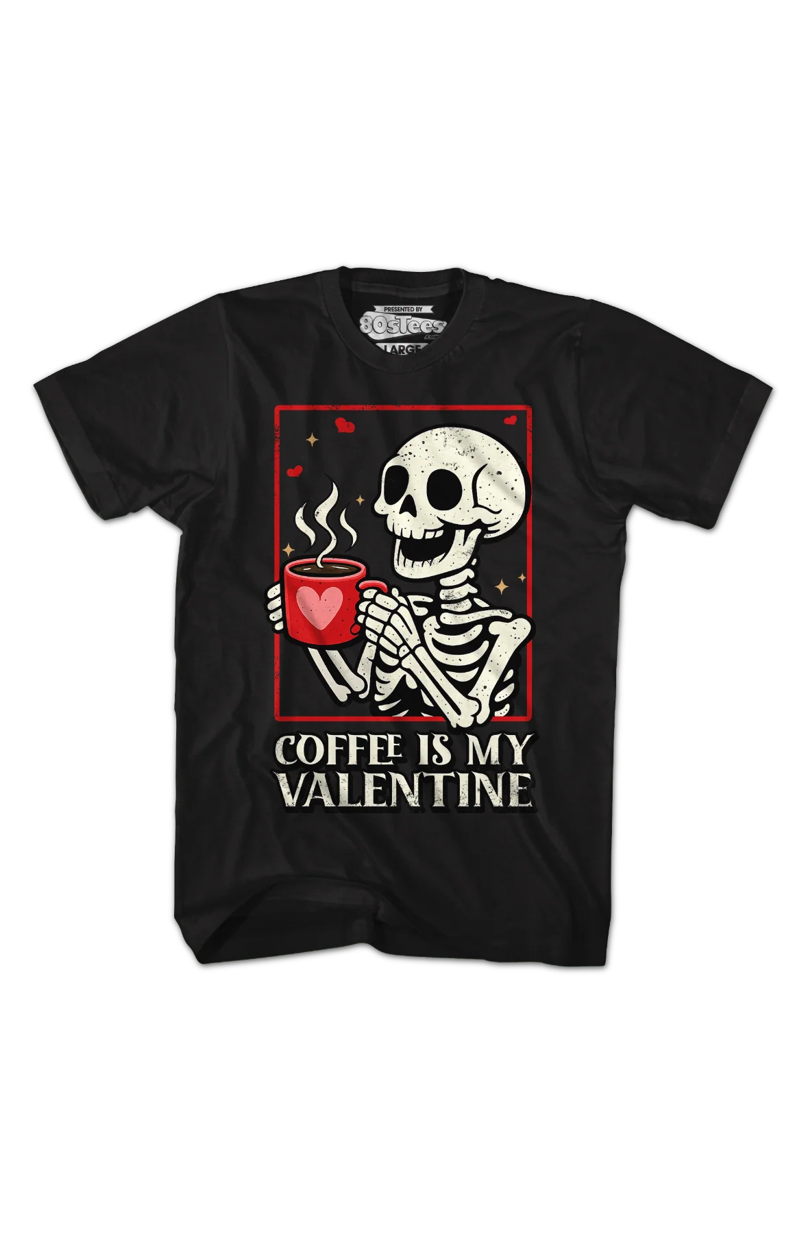 Coffee Is My Valentine T-Shirt - Image 2