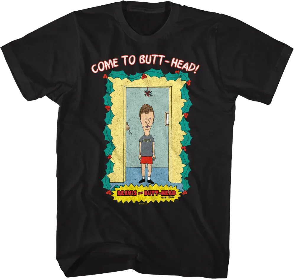 Come To Butt-Head Mistletoe Beavis And Butt-Head T-Shirt