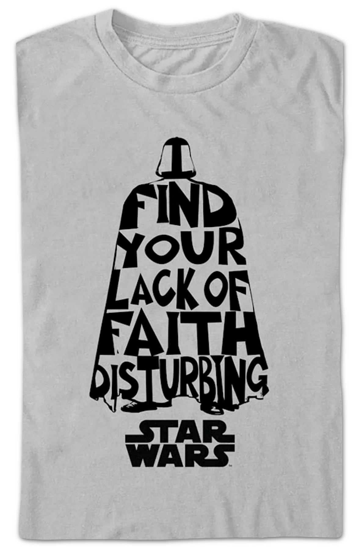 Darth Vader I Find Your Lack Of Faith Disturbing Star Wars T-Shirt - Image 2