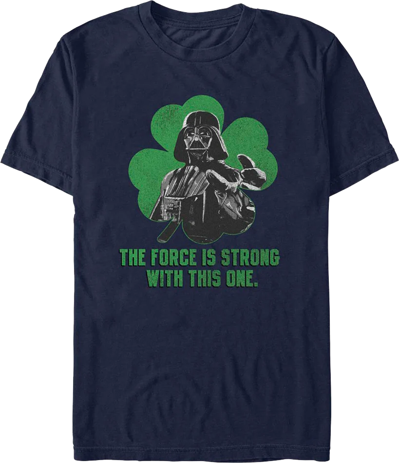 Darth Vader St. Patrick's Day Force Is Strong Star Wars T-Shirt