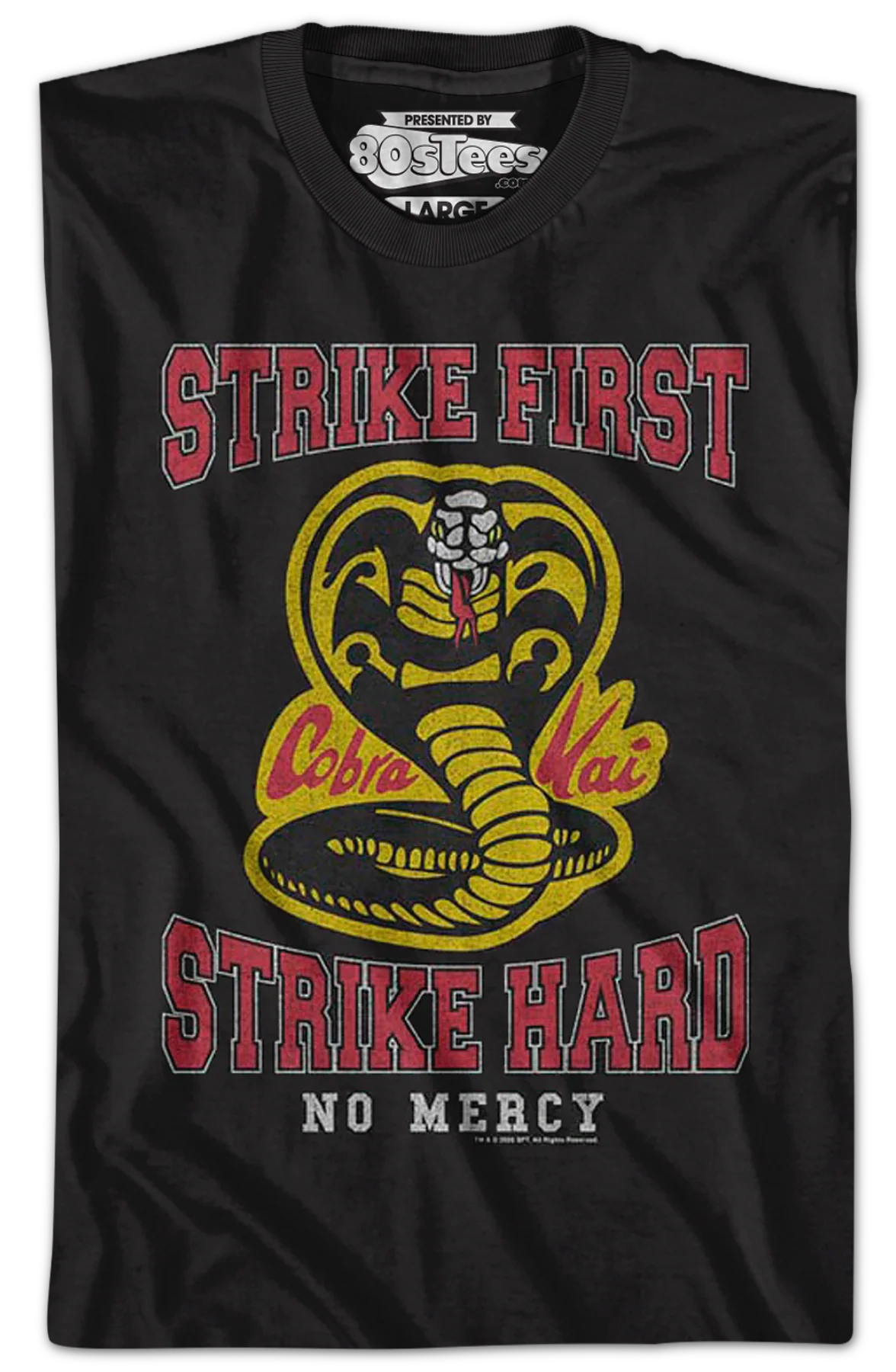 Distressed Strike First Strike Hard No Mercy Cobra Kai T-Shirt