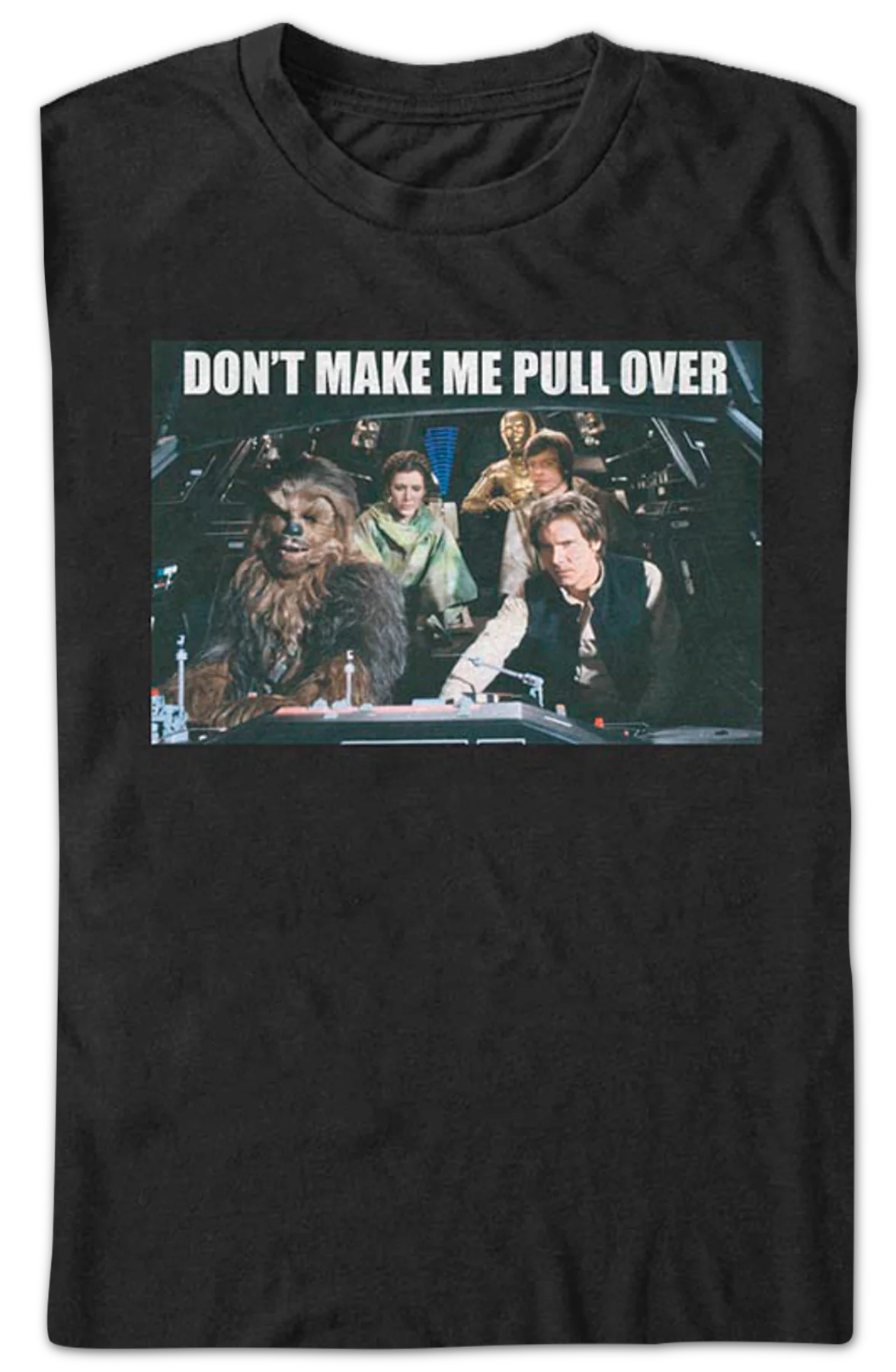 Don't Make Me Pull Over Star Wars T-Shirt - Image 2