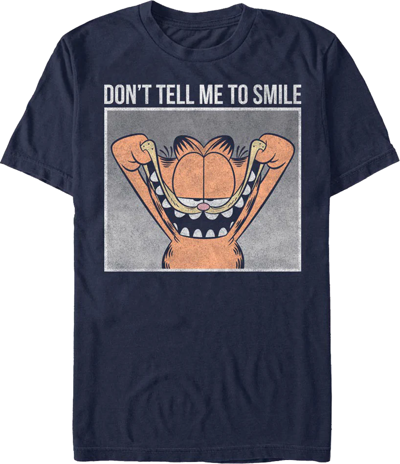 Don't Tell Me To Smile Garfield T-Shirt