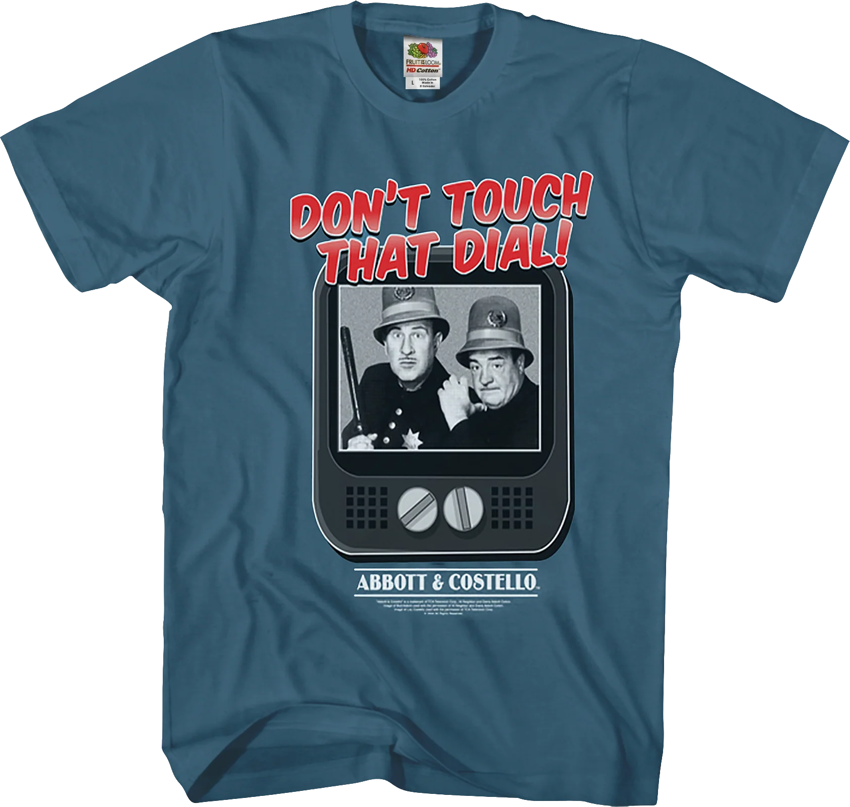 Don't Touch That Dial Abbott And Costello T-Shirt