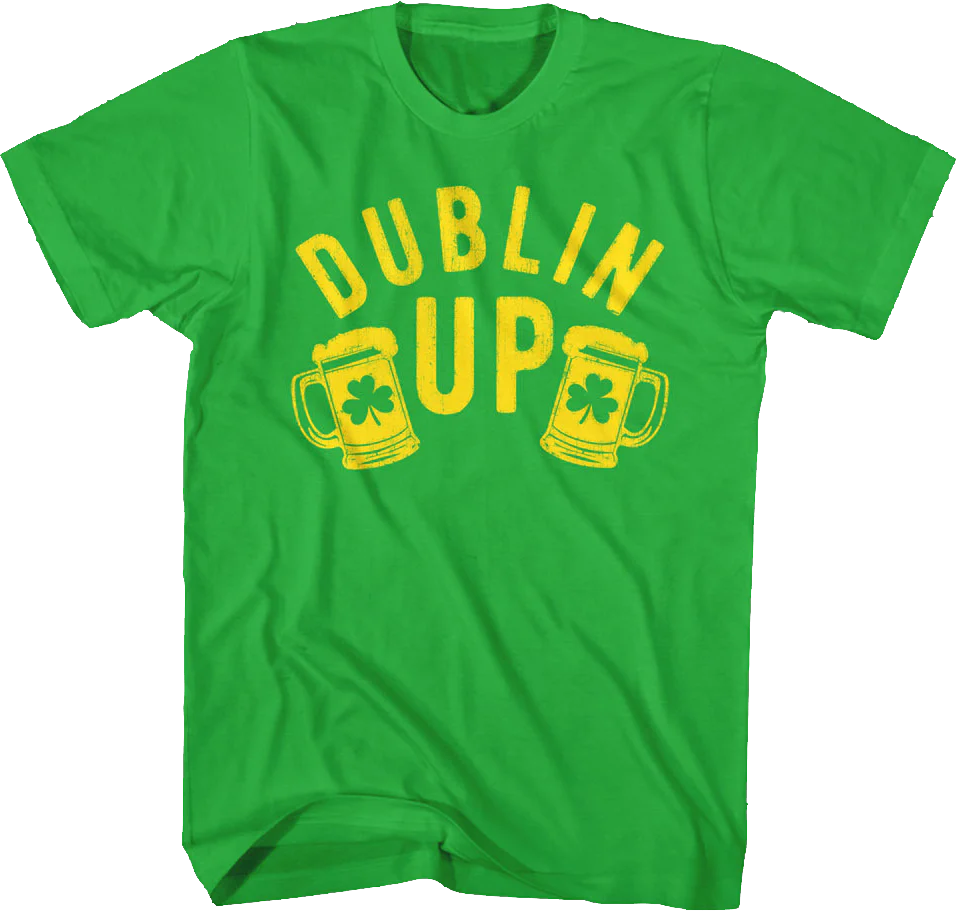 Dublin Up St. Patrick's Day T-Shirt