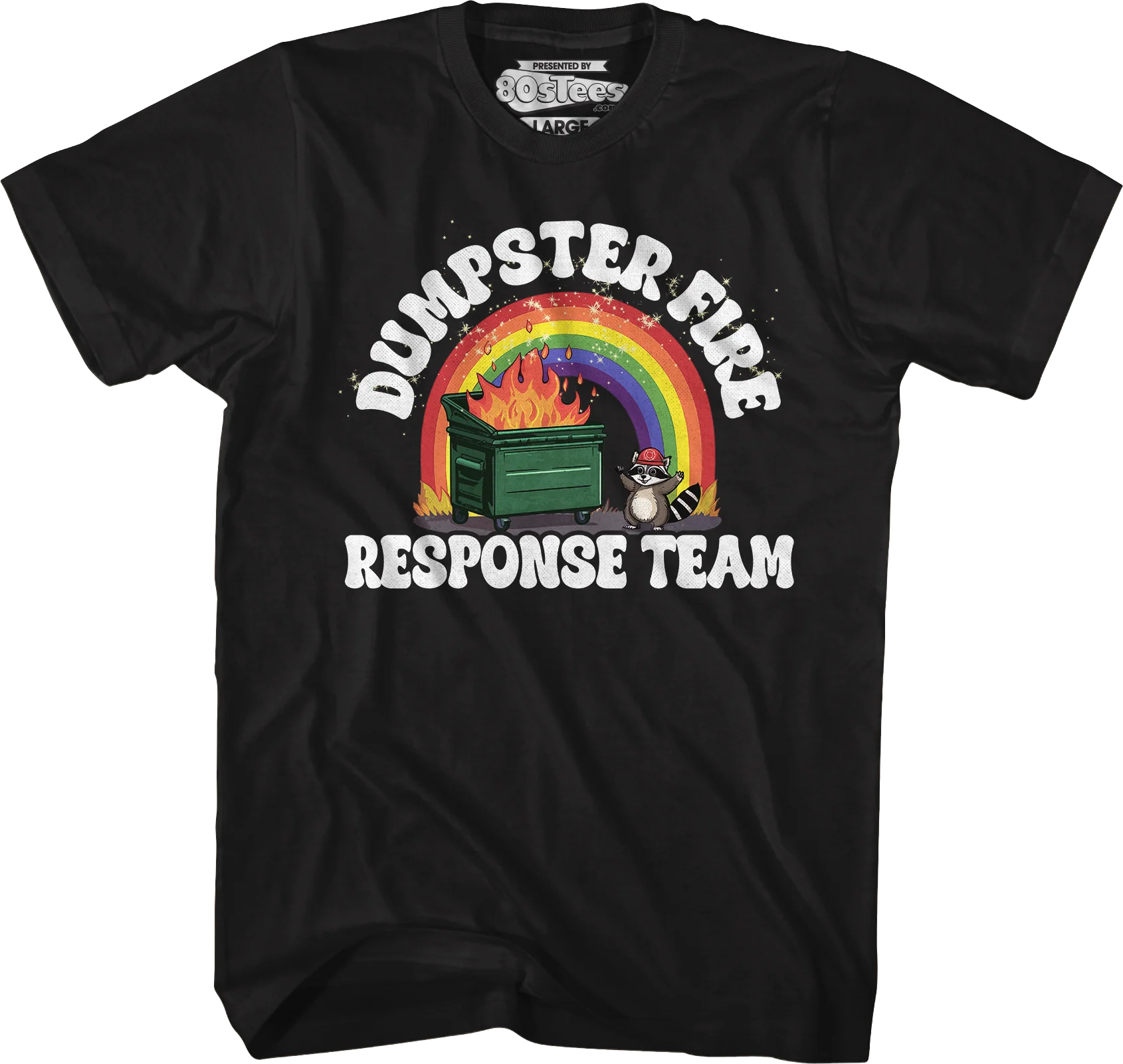Dumpster Fire Response Team T-Shirt - Image 5