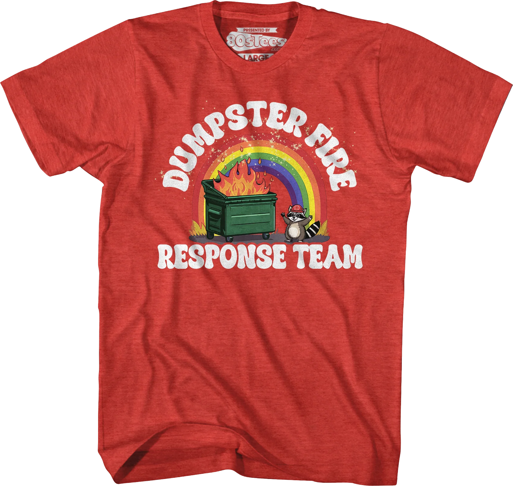 Dumpster Fire Response Team T-Shirt - Image 6