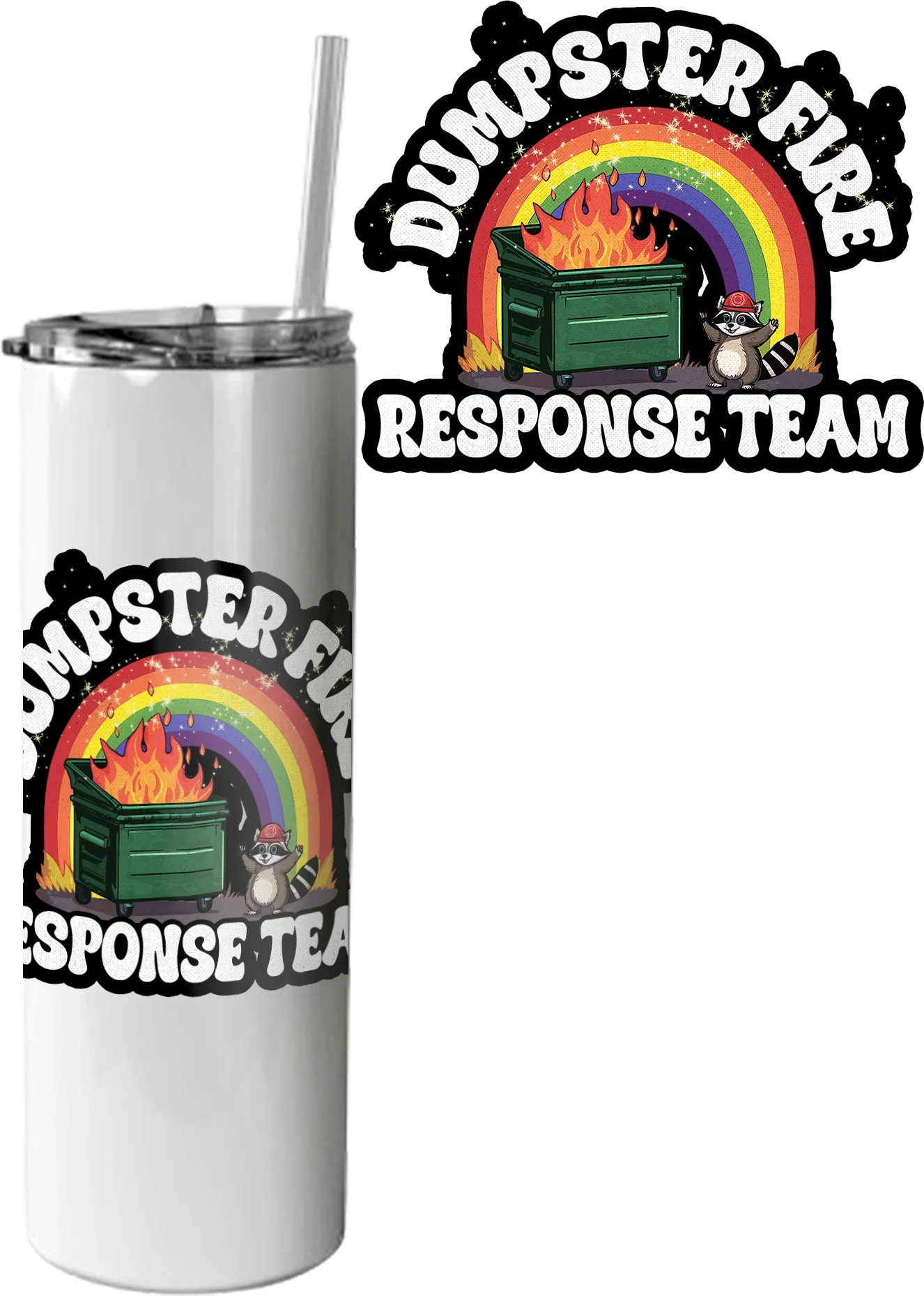 Dumpster Fire Response Team Tumbler