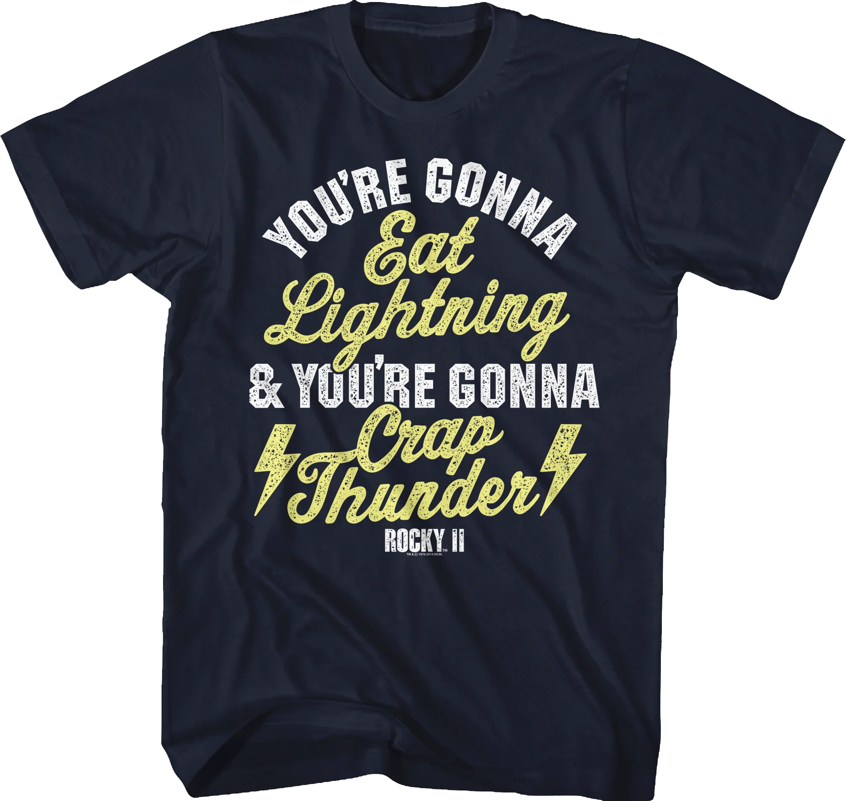 Eat Lightning Crap Thunder Rocky II T-Shirt