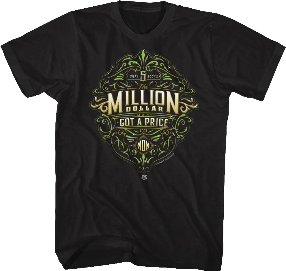 Everybody's Got A Price Million Dollar Man T-Shirt