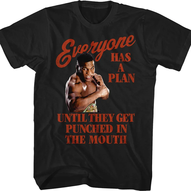 Everyone Has A Plan Until They Get Punched in the Mouth Mike Tyson T-Shirt