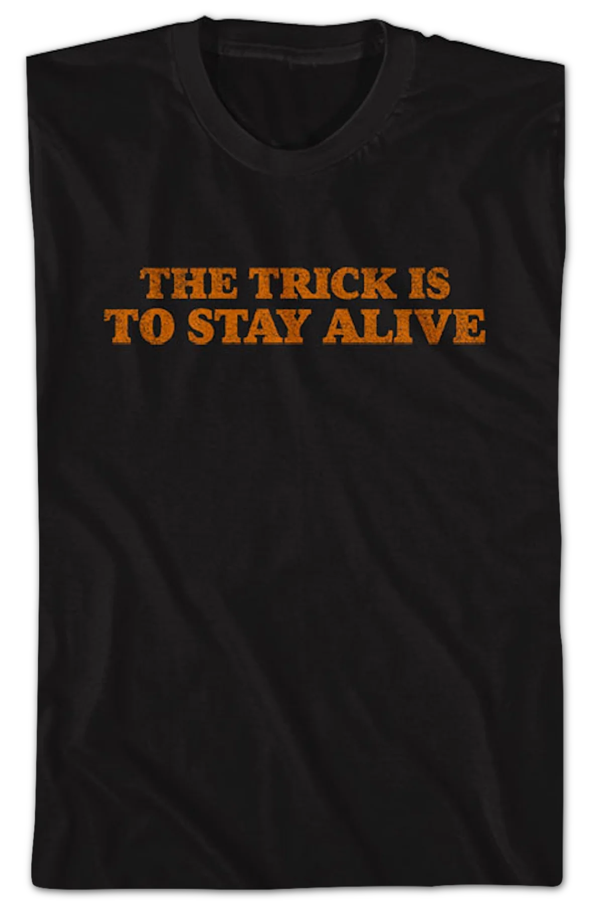 Front & Back The Trick Is To Stay Alive Halloween T-Shirt - Image 2
