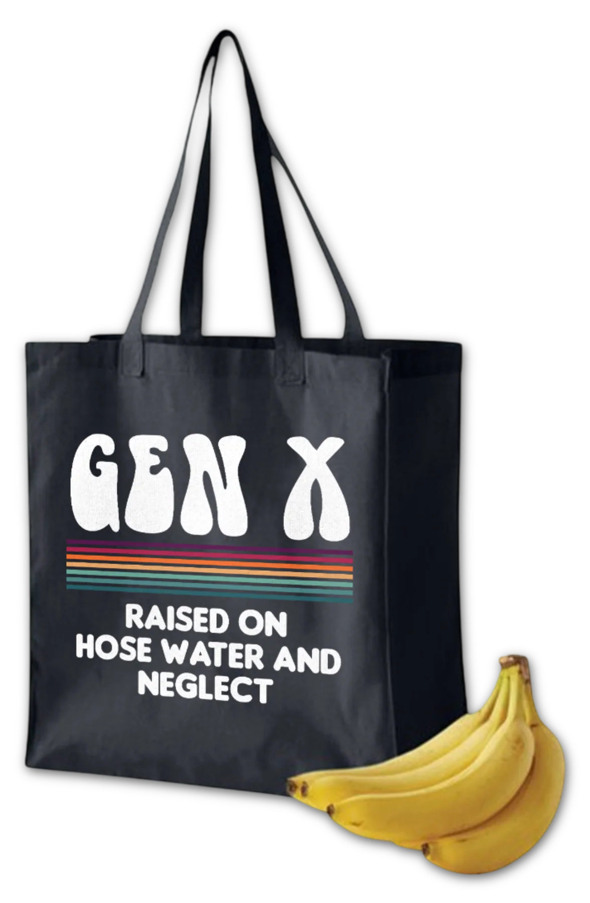 Gen X Raised On Hose Water And Neglect Tote Bag - Image 2