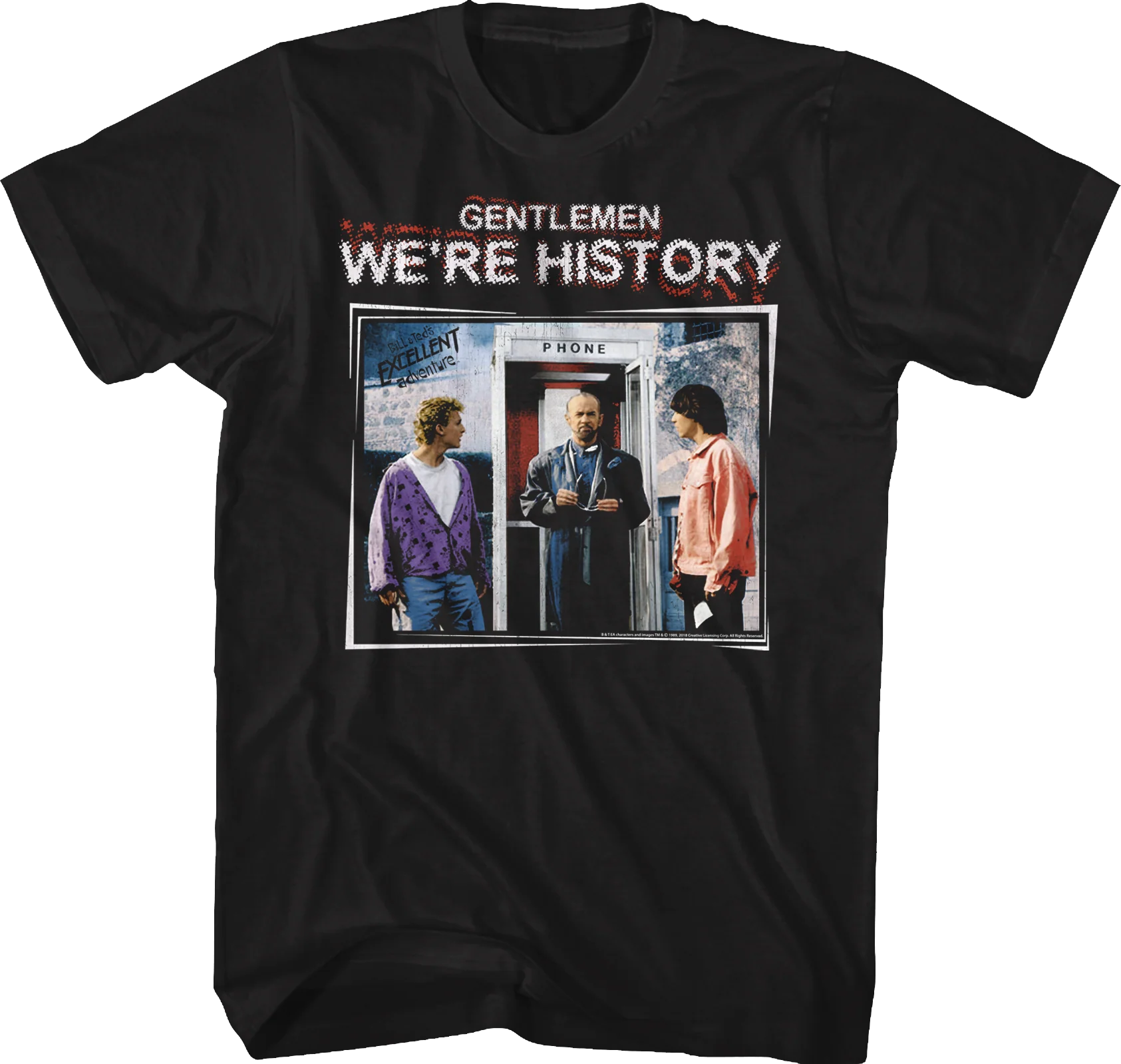 Gentlemen We're History Bill and Ted's Excellent Adventure T-Shirt