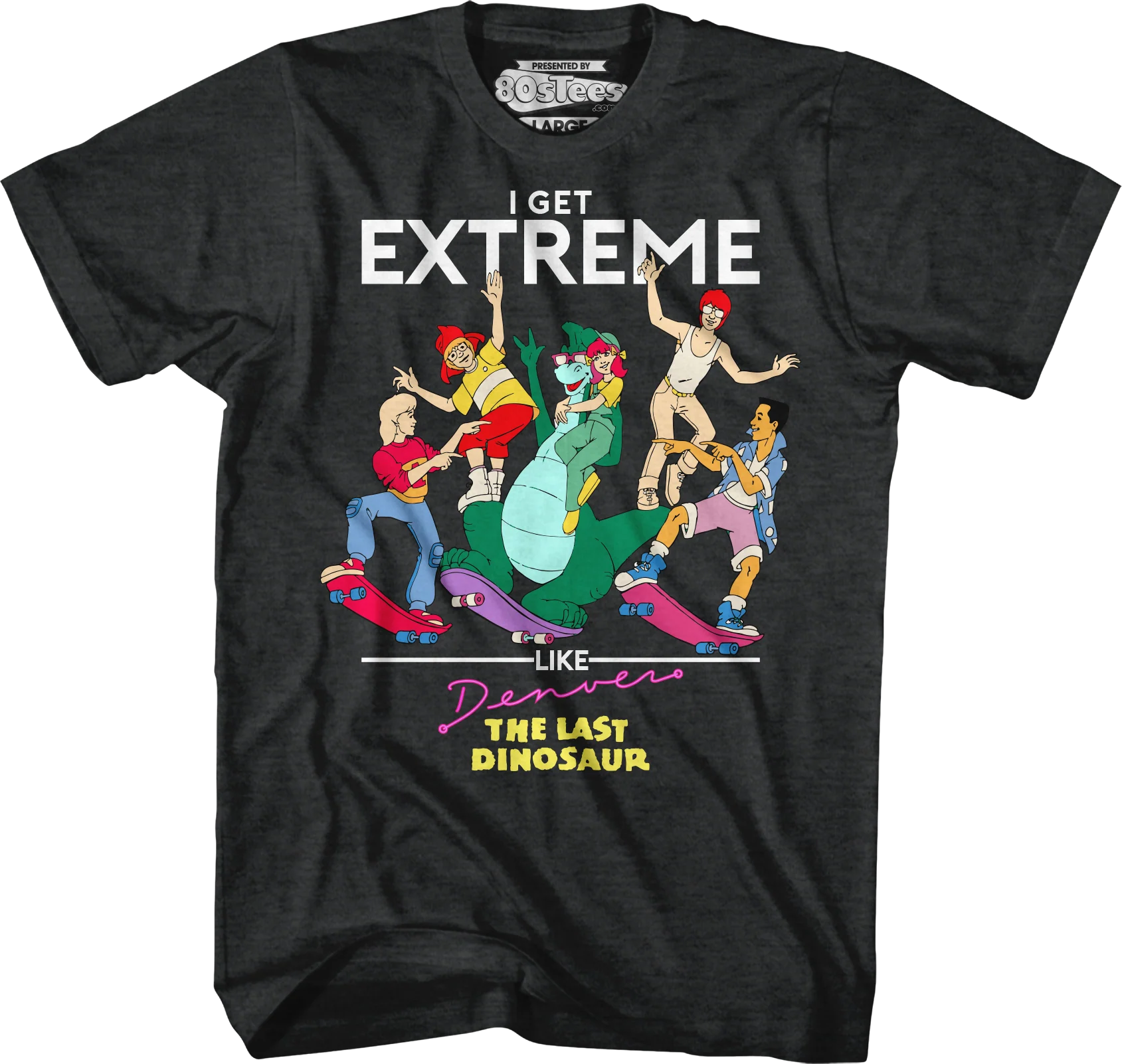 Get Extreme Denver The Last Dinosaur T-Shirt